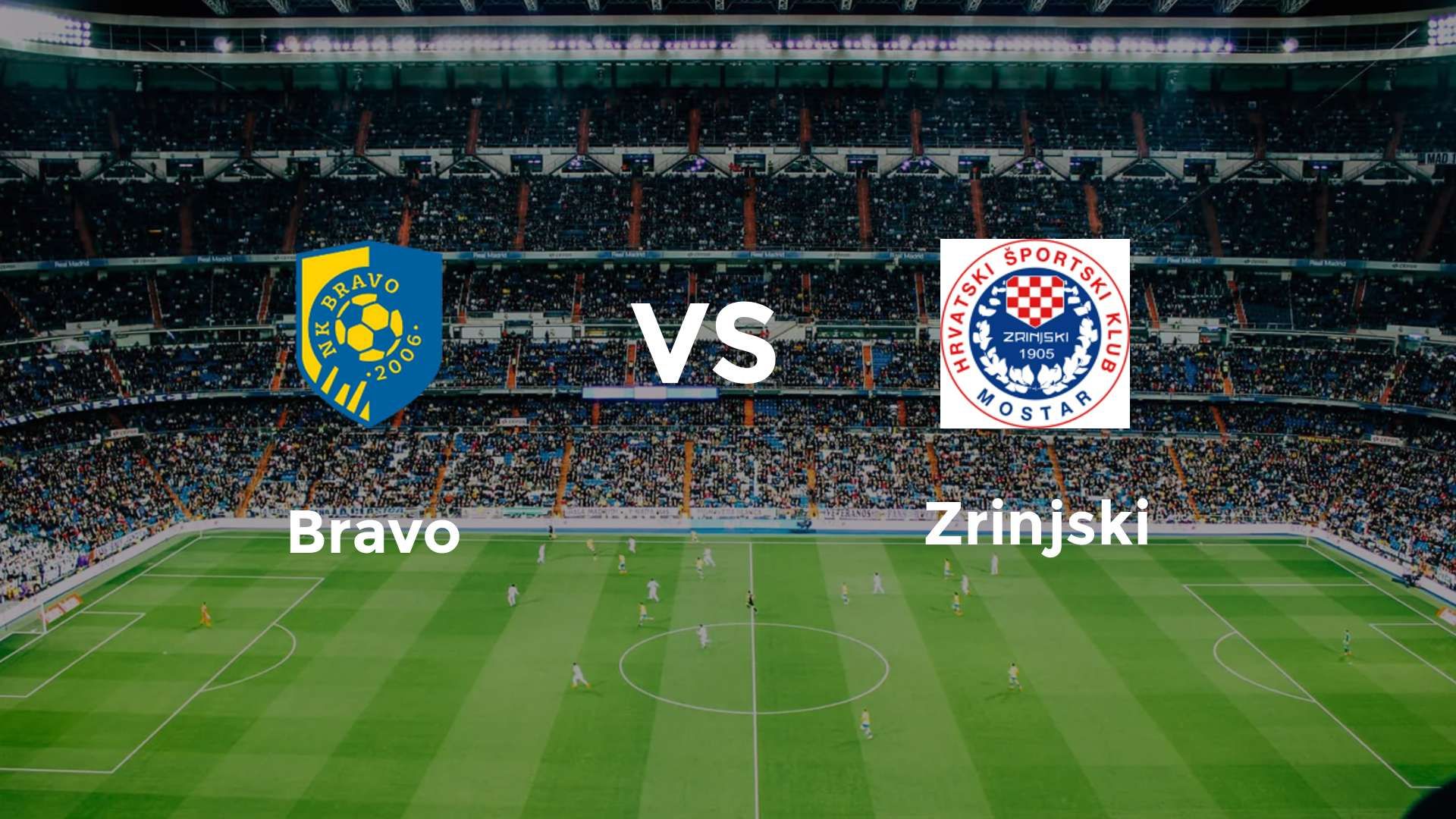 Bravo vs Zrinjski