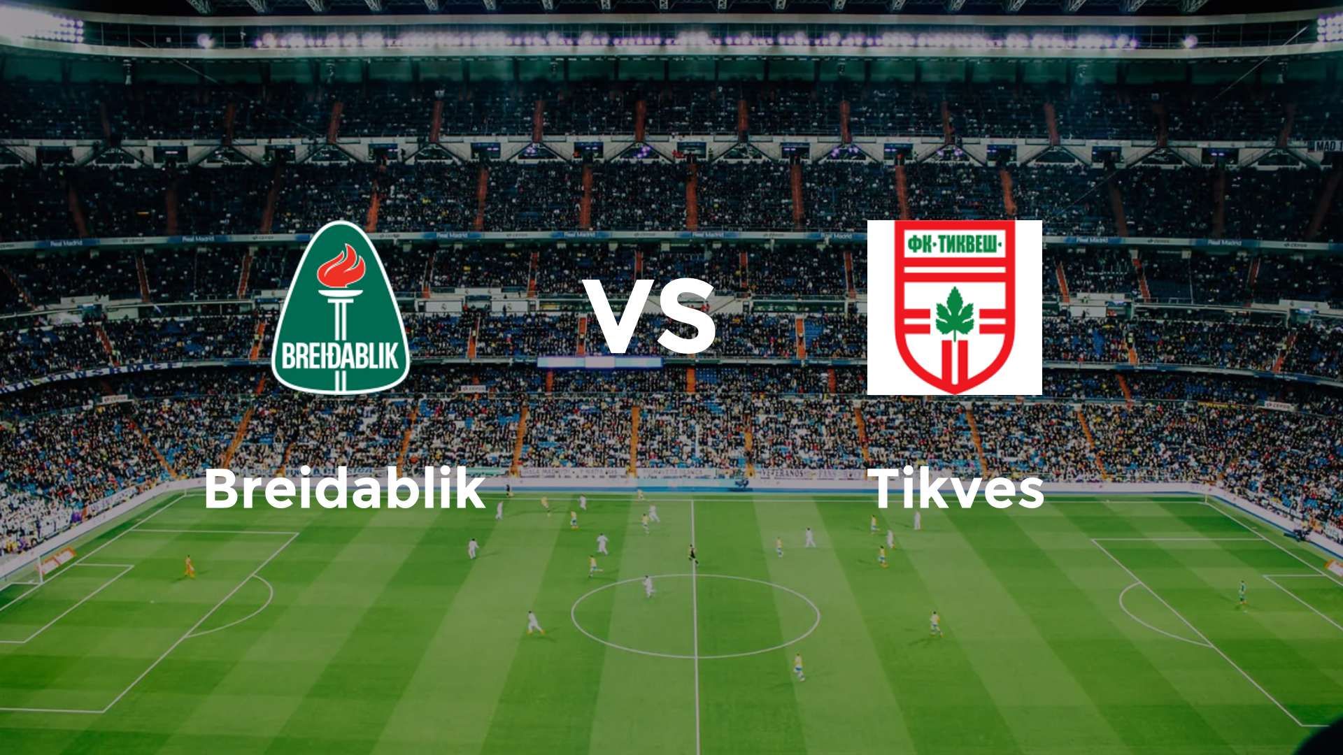 Breidablik vs Tikves