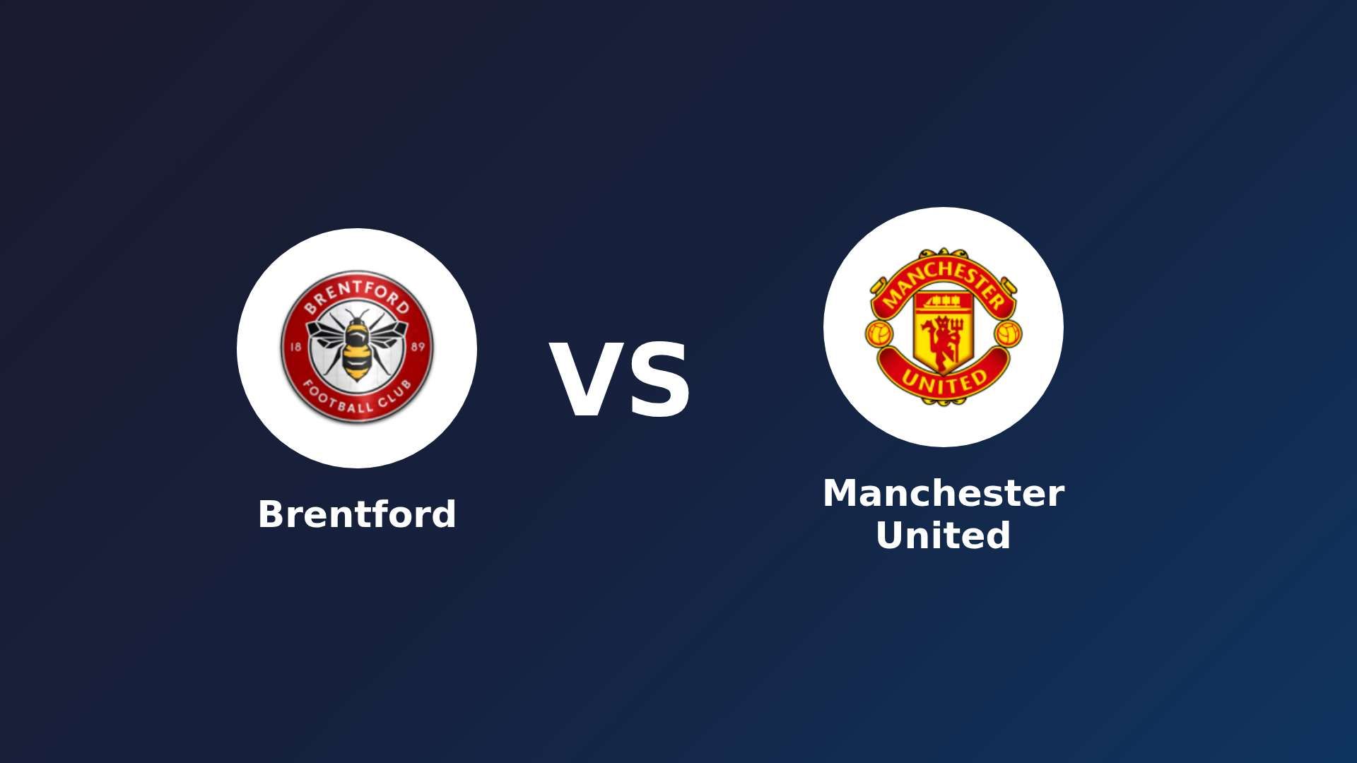 Brentford vs Manchester United