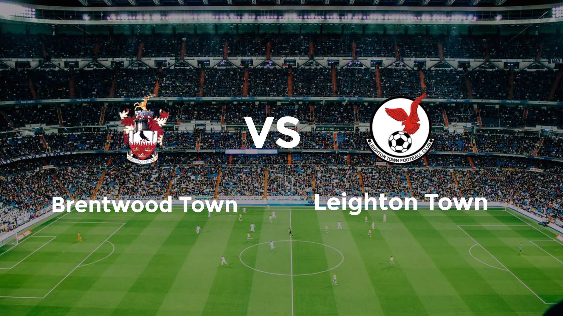 Brentwood Town vs Leighton Town