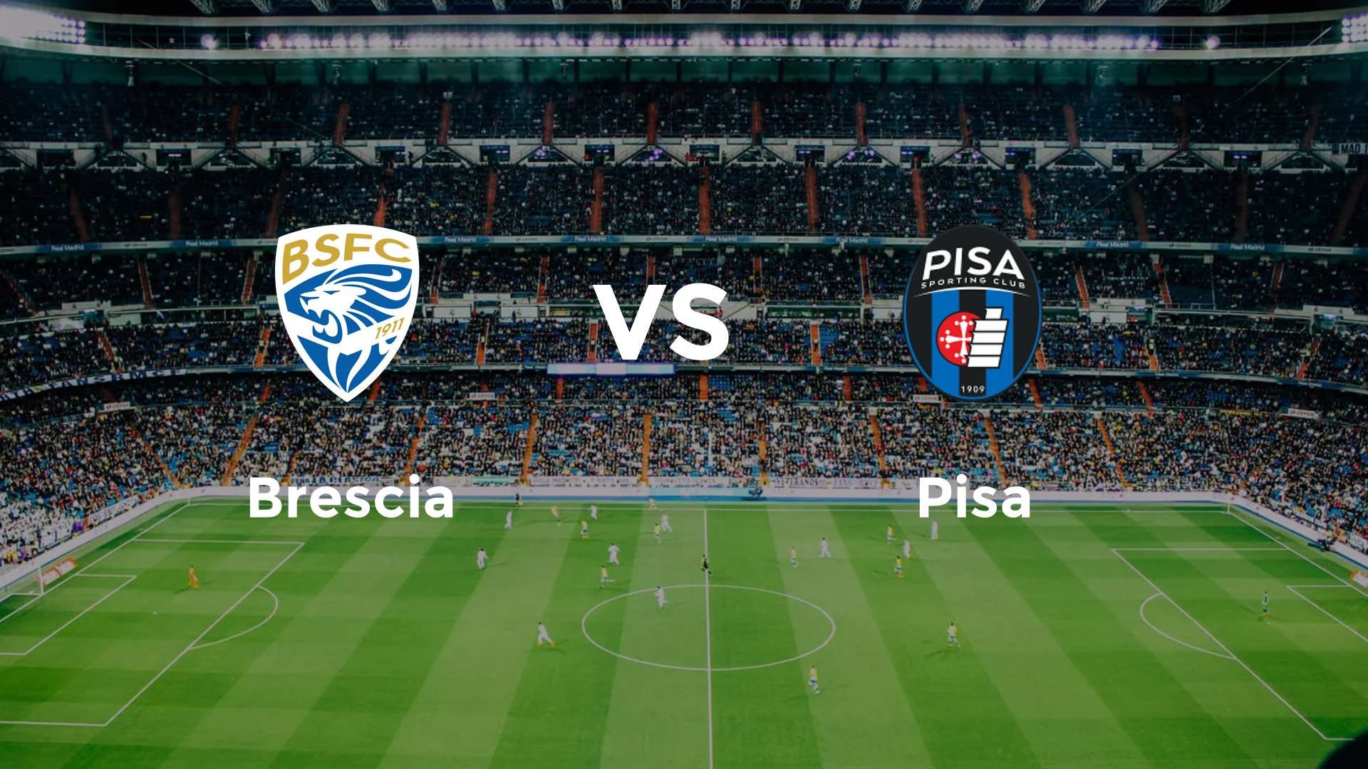Brescia vs Pisa