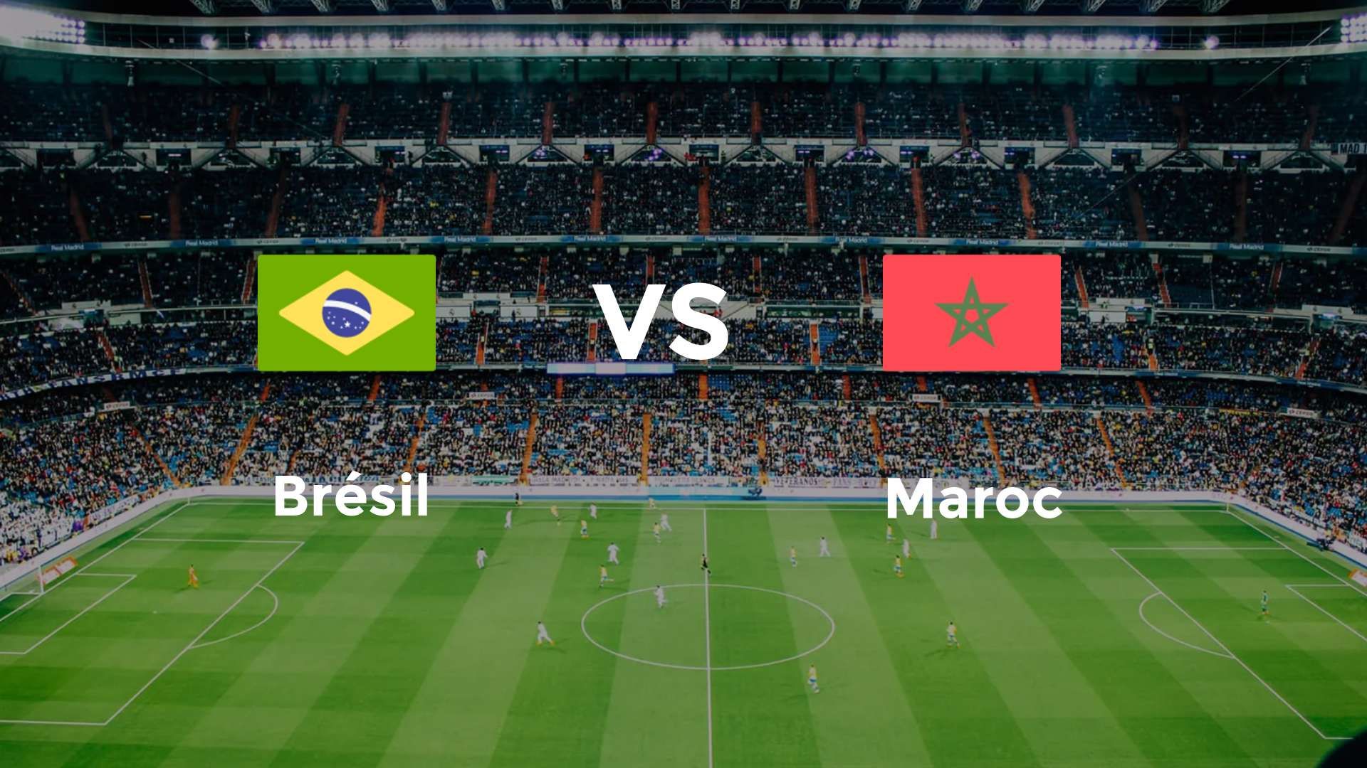 Brésil vs Maroc