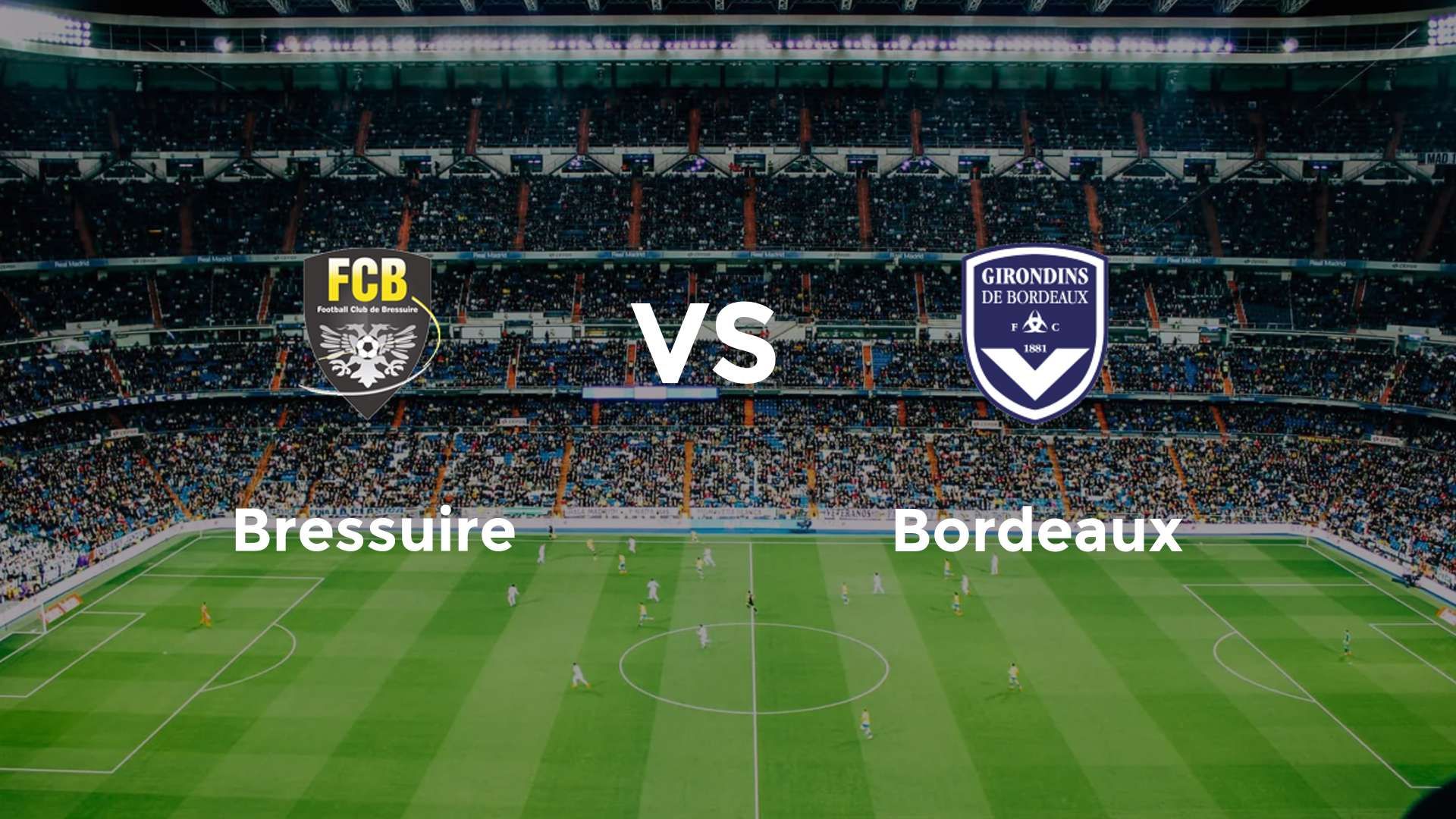 Bressuire vs Bordeaux