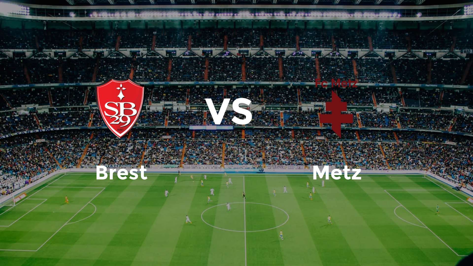 Brest vs Metz