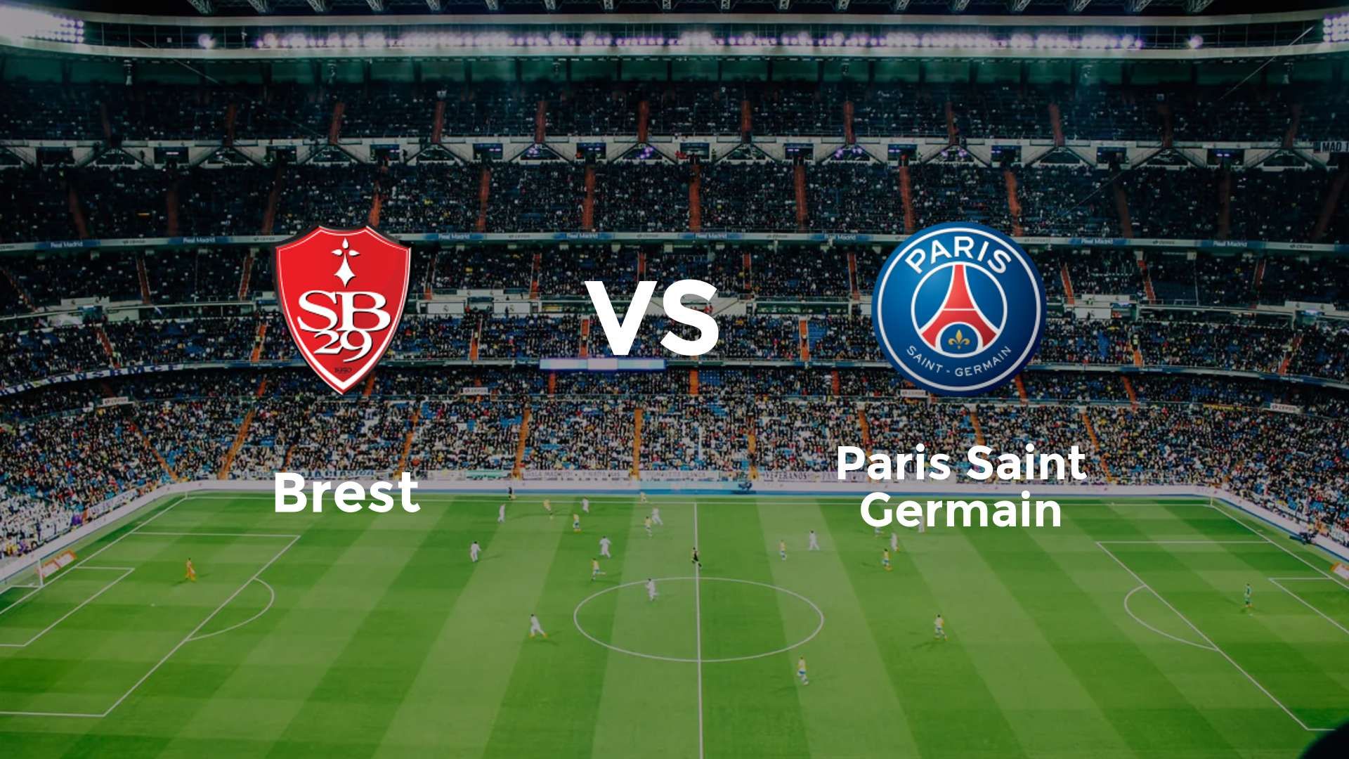 Brest vs Paris Saint Germain