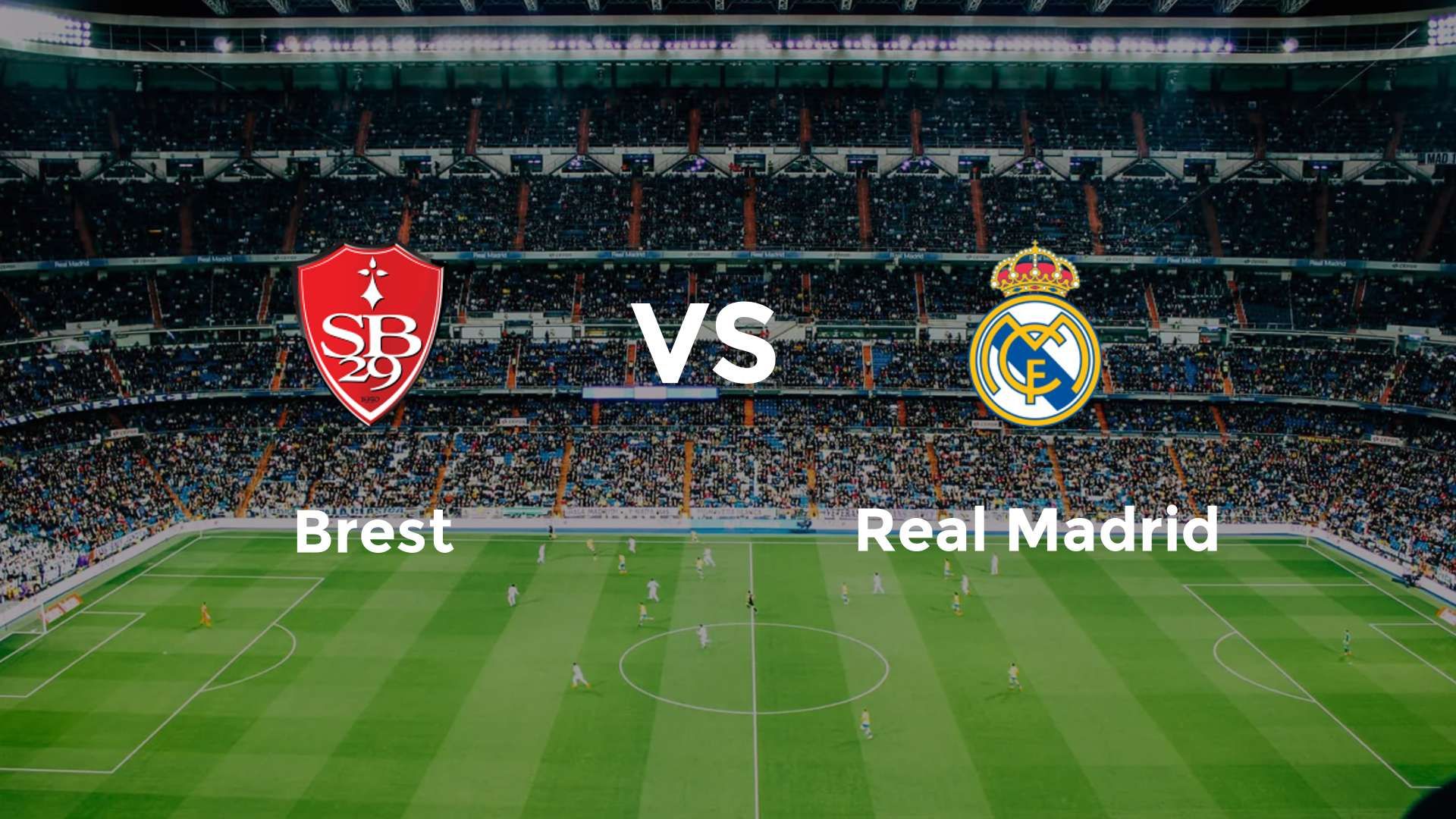 Brest vs Real Madrid