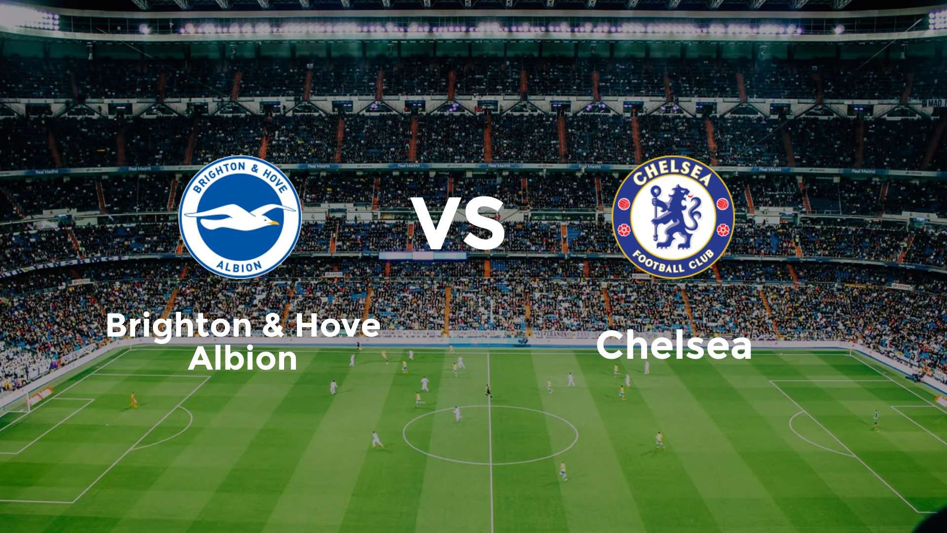 Brighton & Hove Albion vs Chelsea