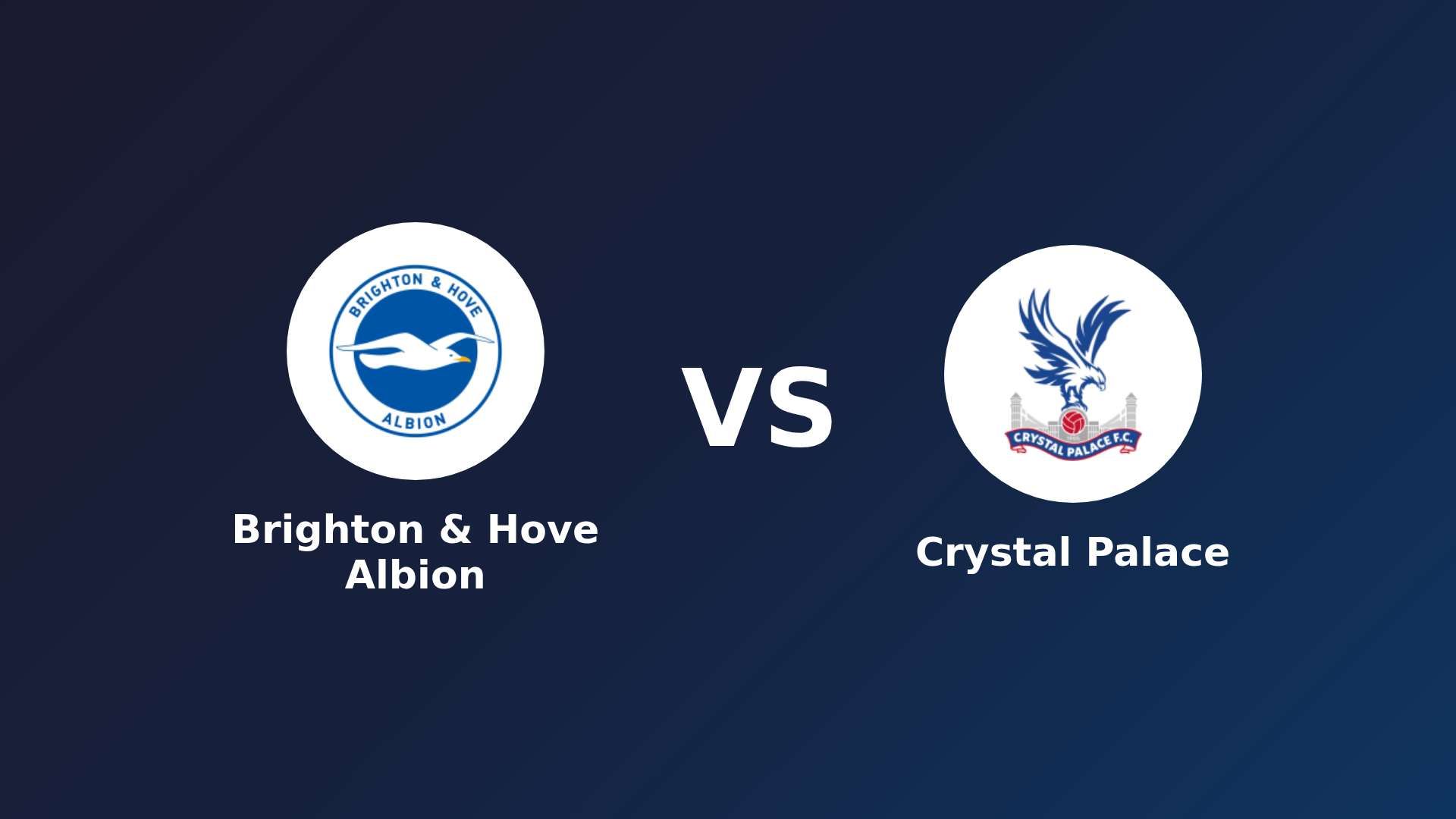 Brighton & Hove Albion vs Crystal Palace