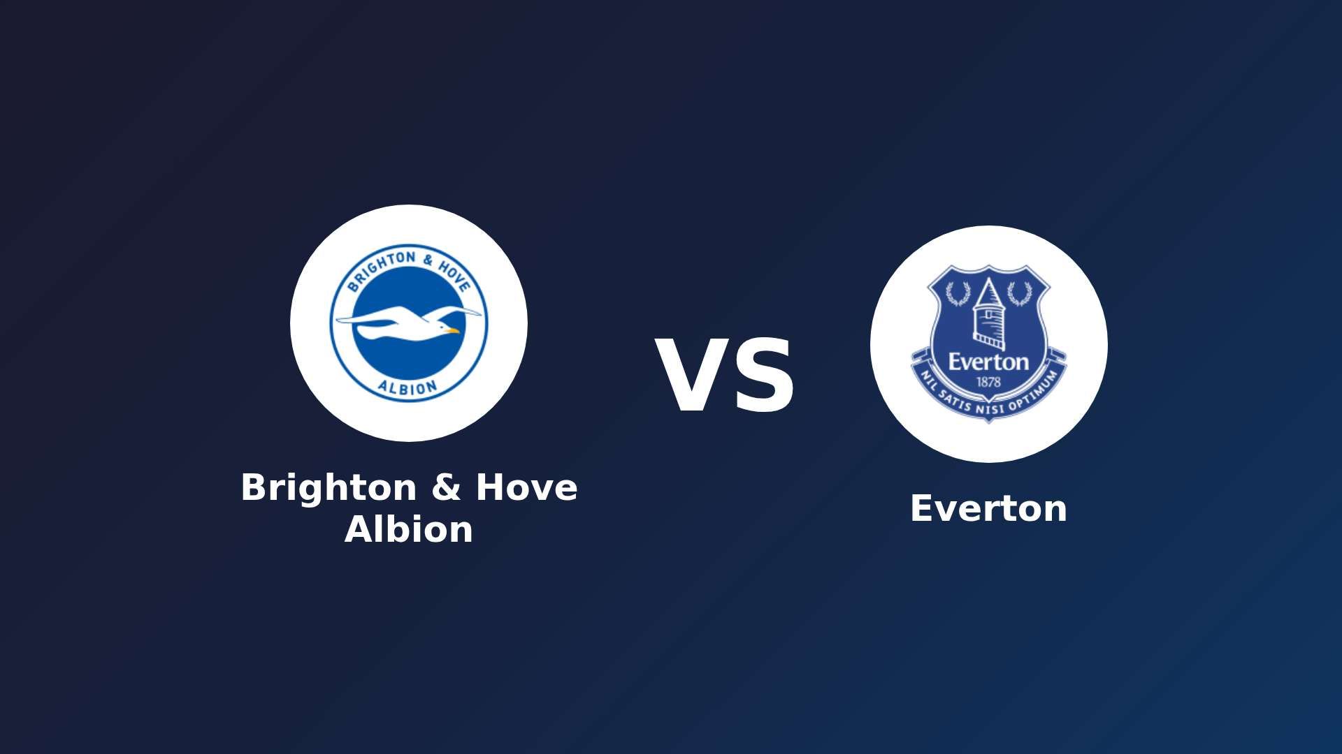 Brighton & Hove Albion vs Everton