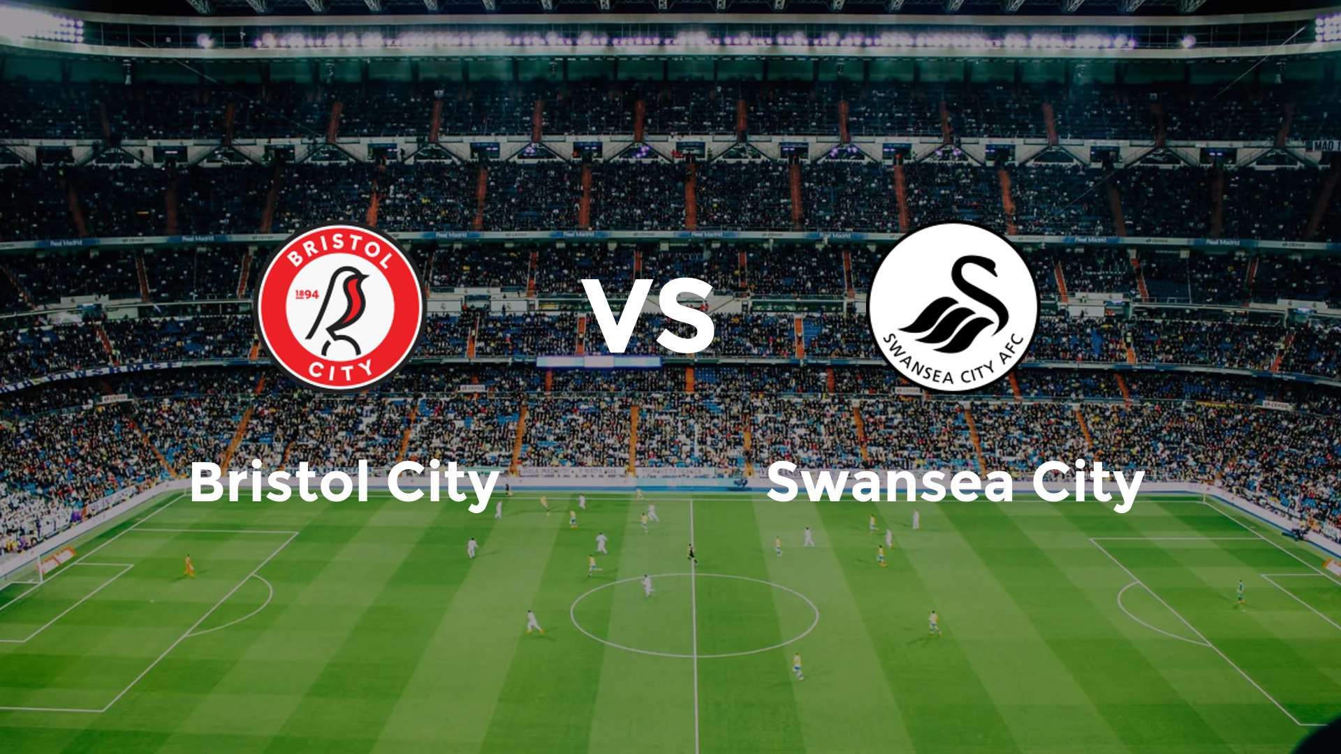 Bristol City vs Swansea City