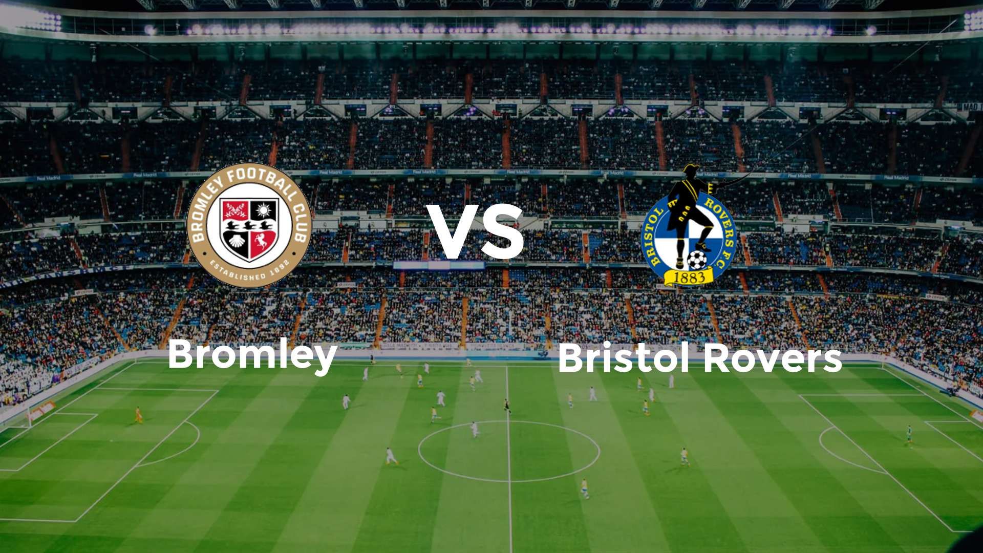 Bromley vs Bristol Rovers