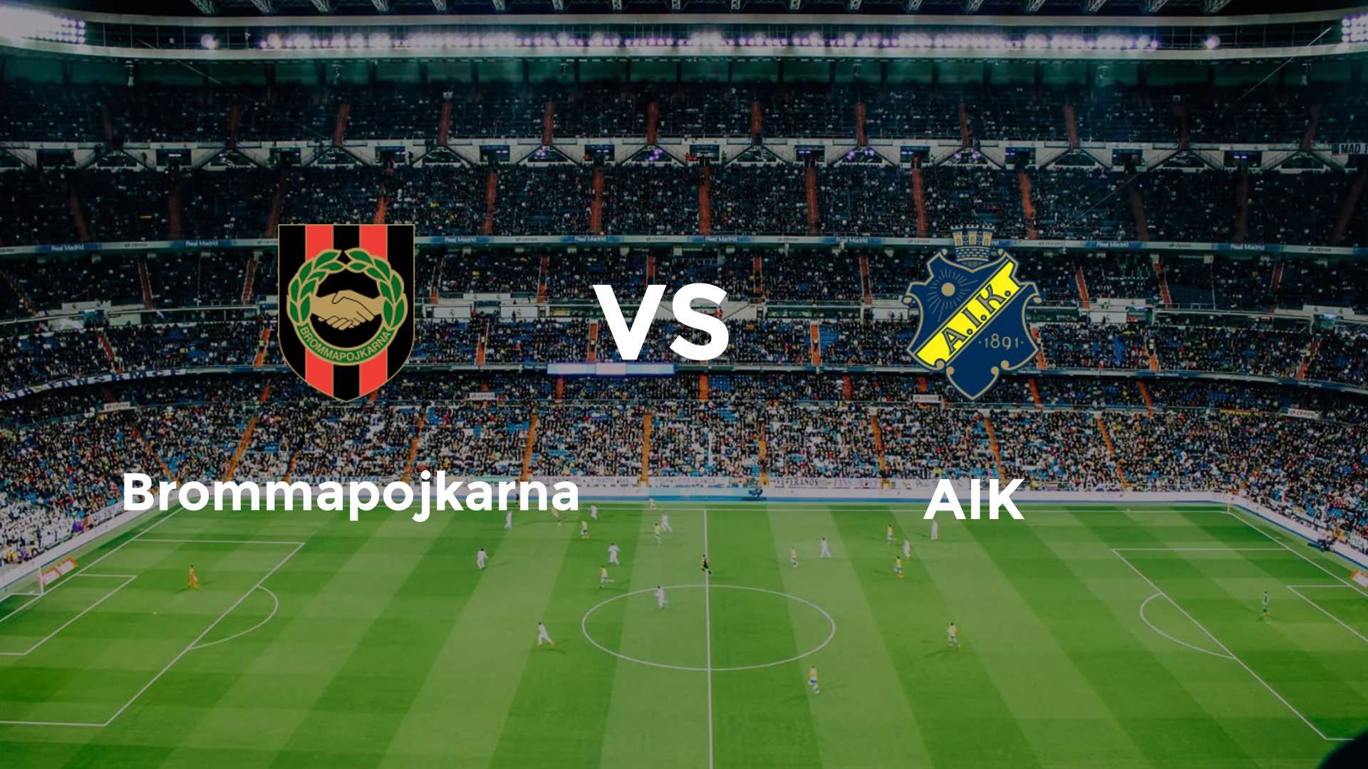 Brommapojkarna vs AIK