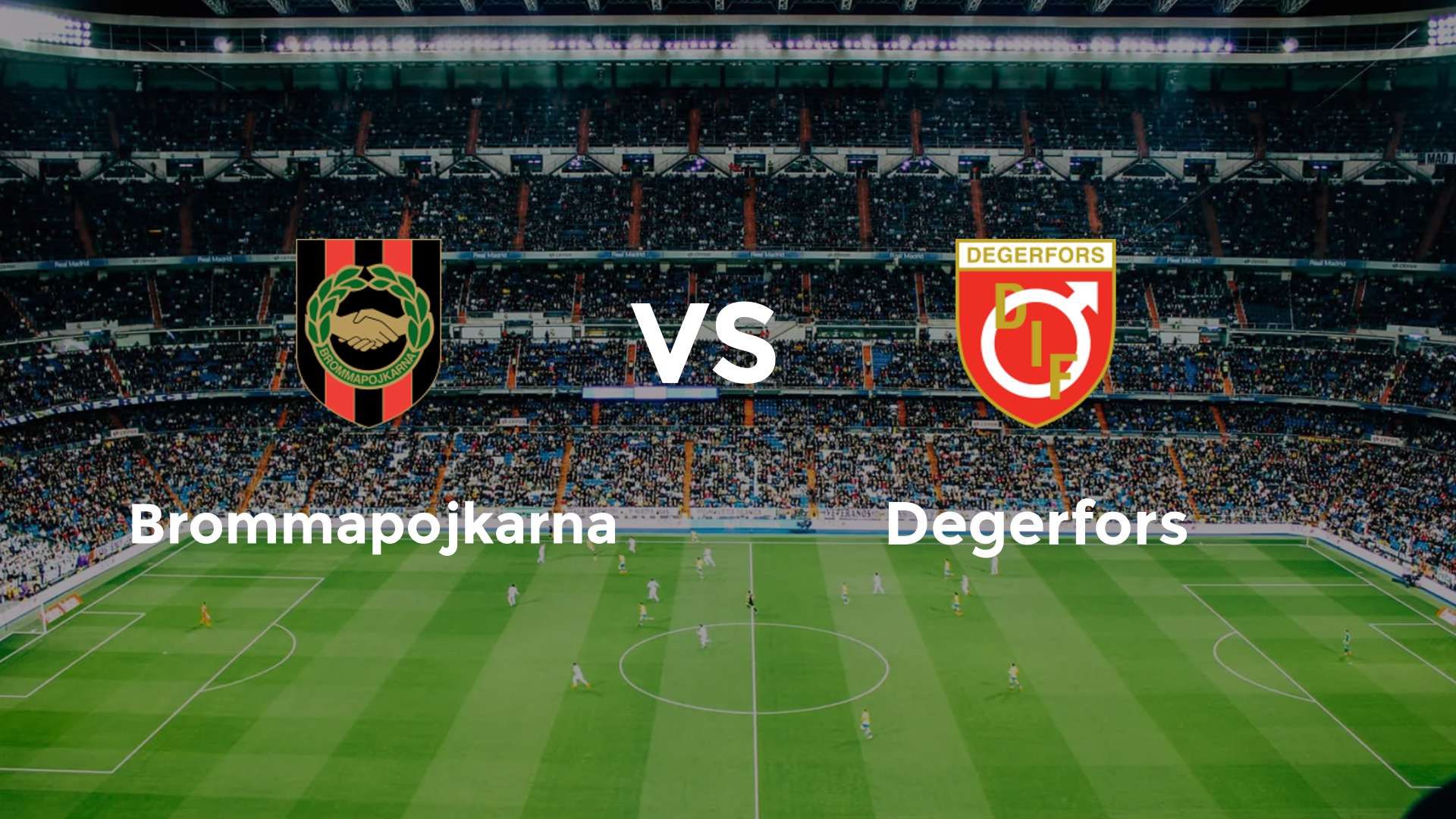 Brommapojkarna vs Degerfors