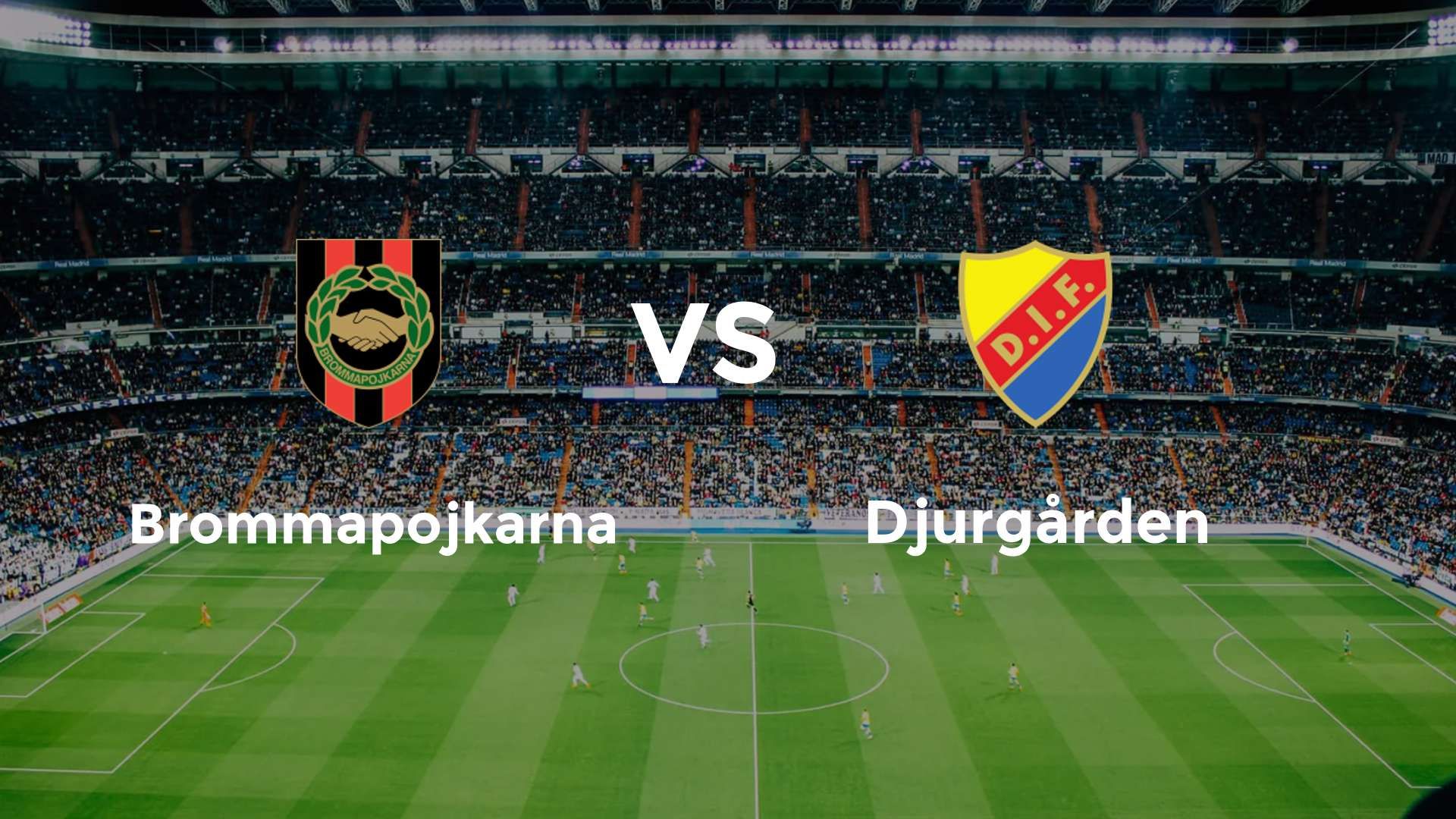Brommapojkarna vs Djurgården