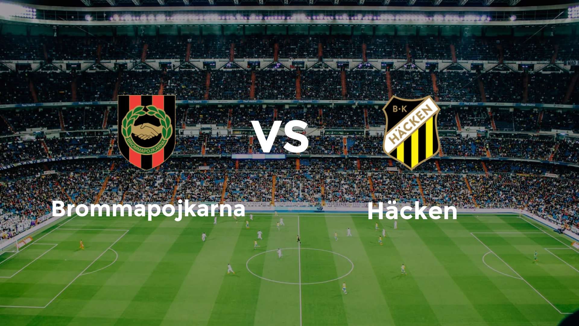 Brommapojkarna vs Häcken