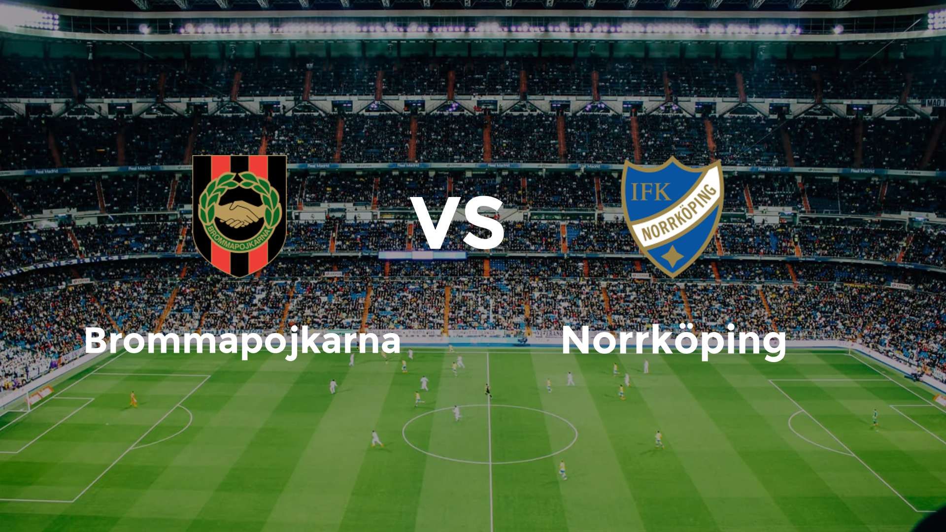 Brommapojkarna vs Norrköping