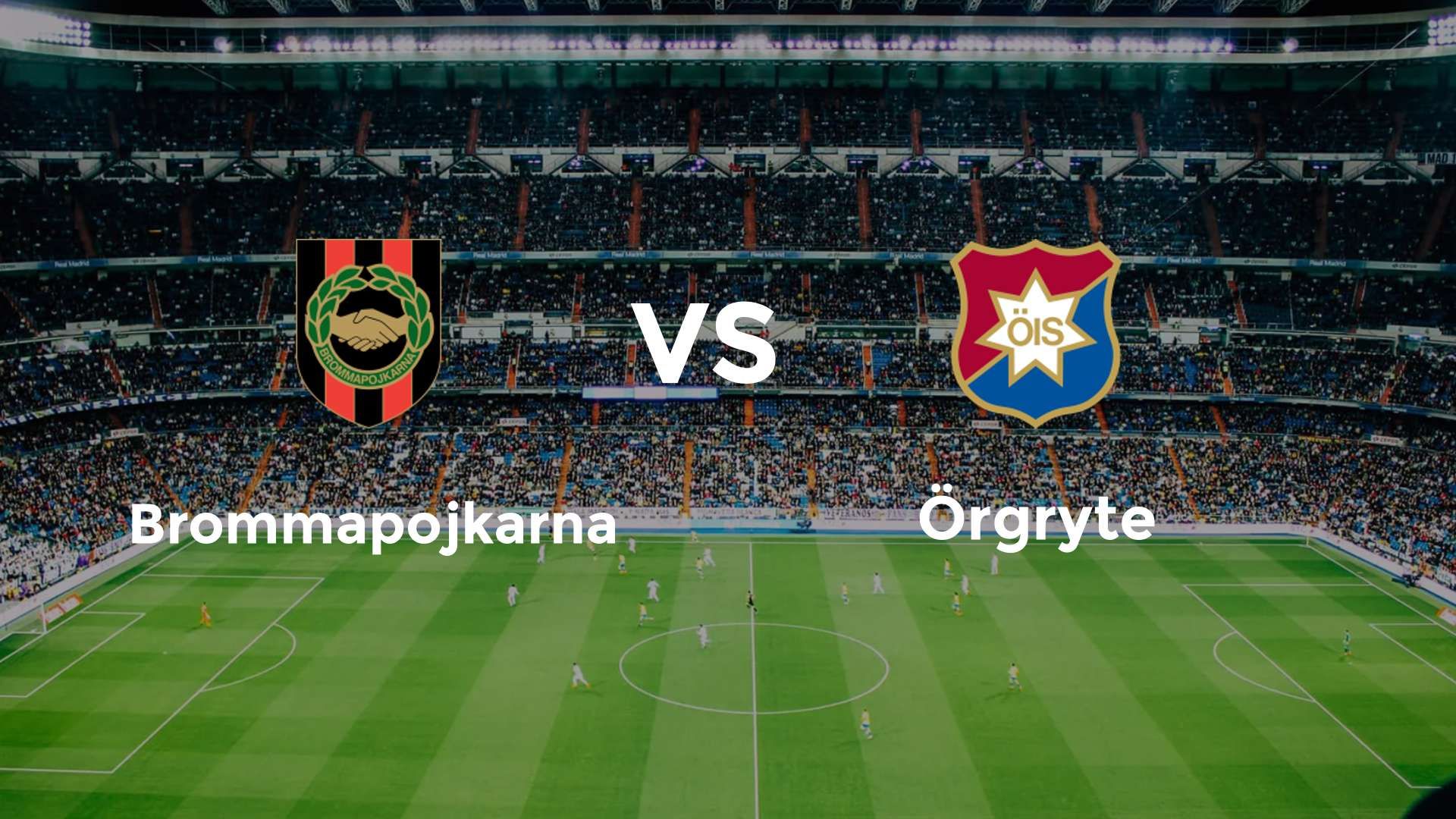 Brommapojkarna vs Örgryte
