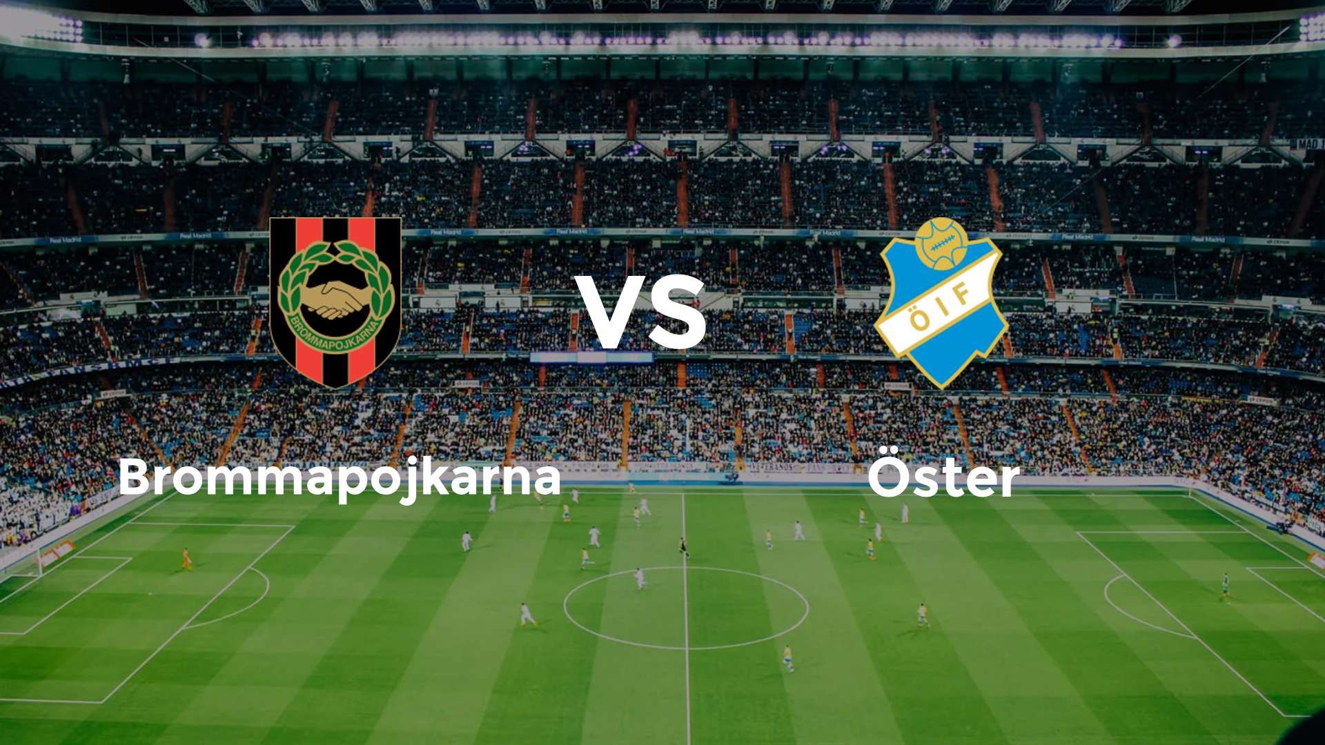 Brommapojkarna vs Öster
