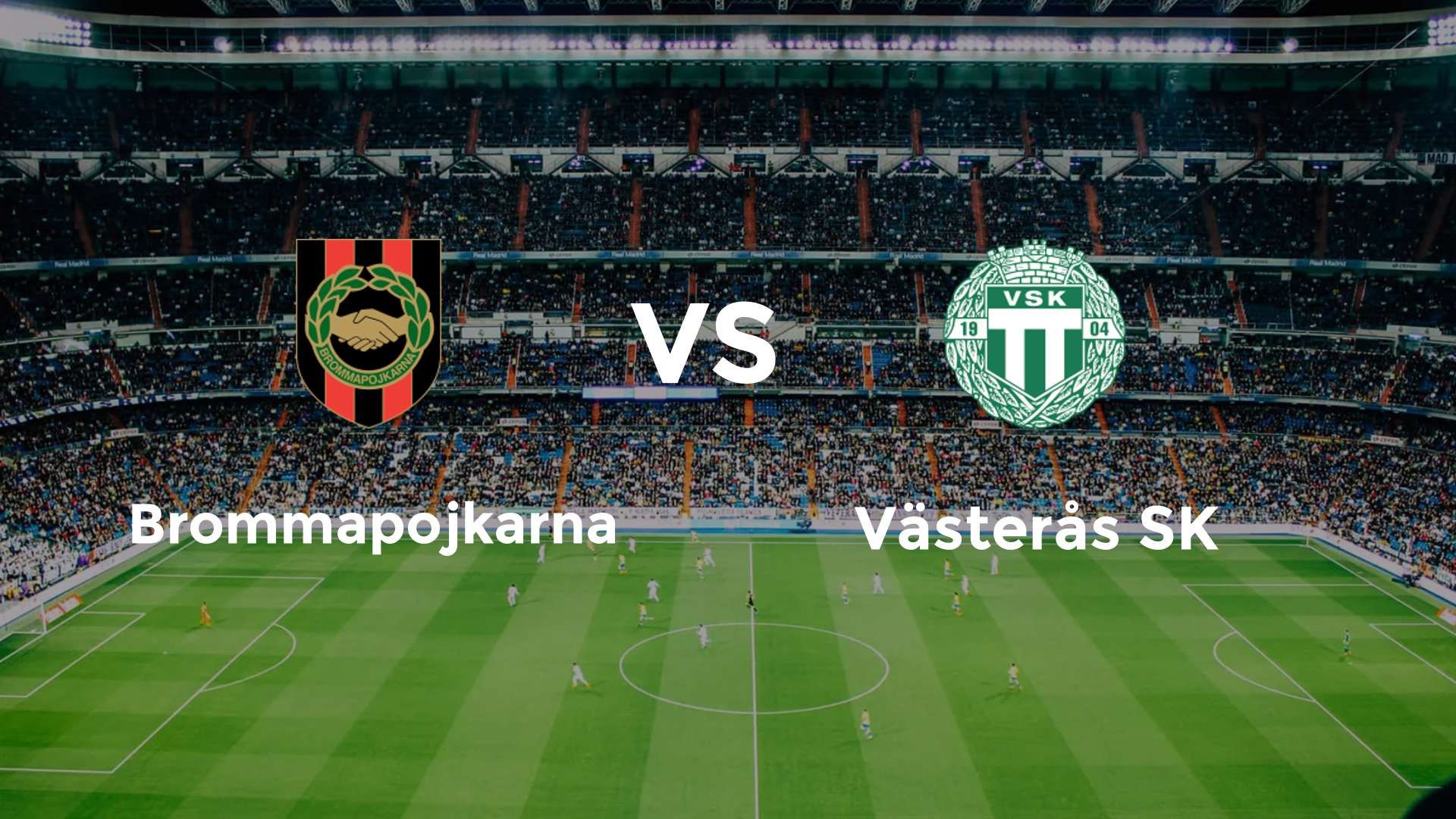 Brommapojkarna vs Västerås SK