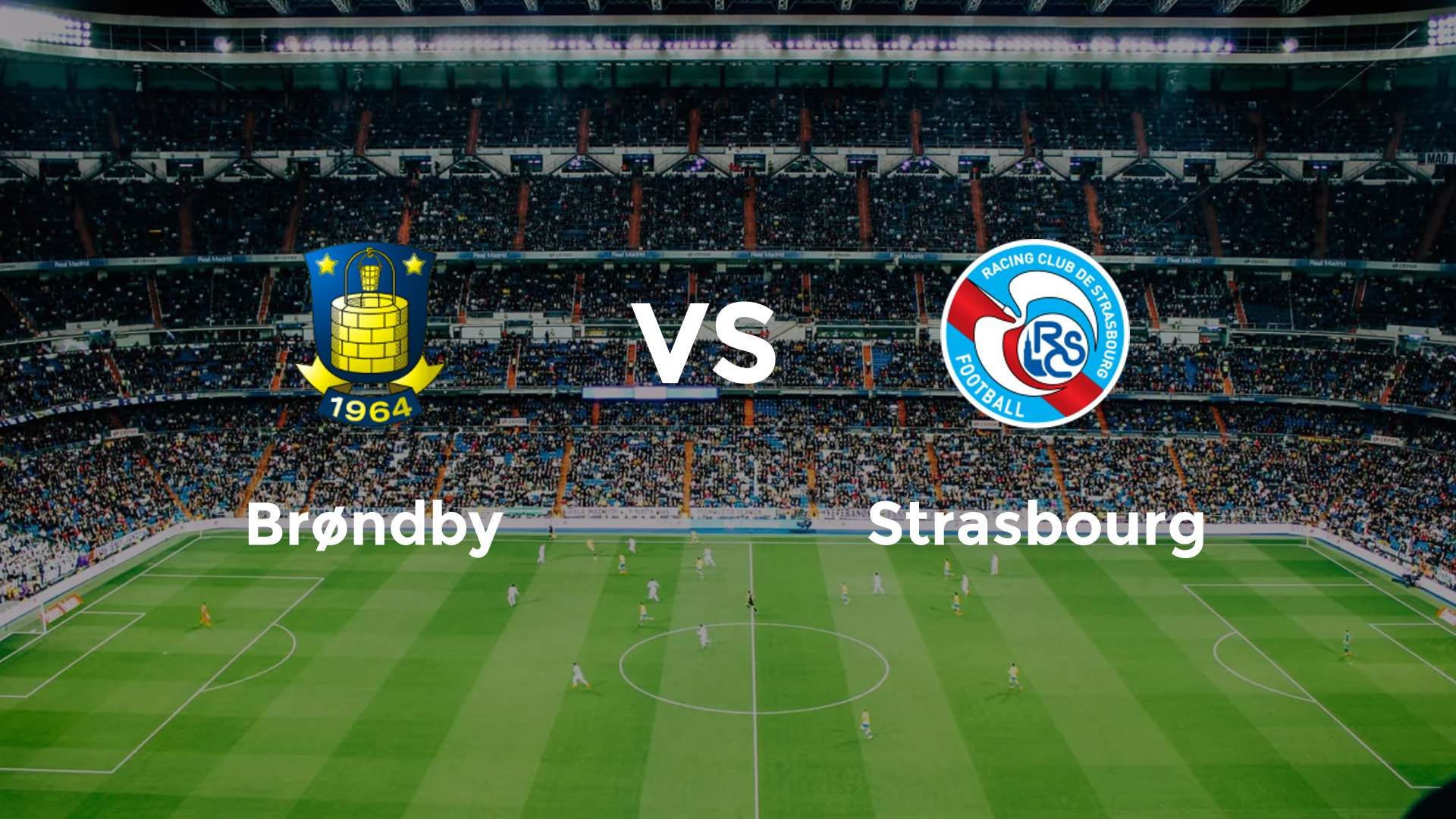 Brøndby IF vs Strasbourg