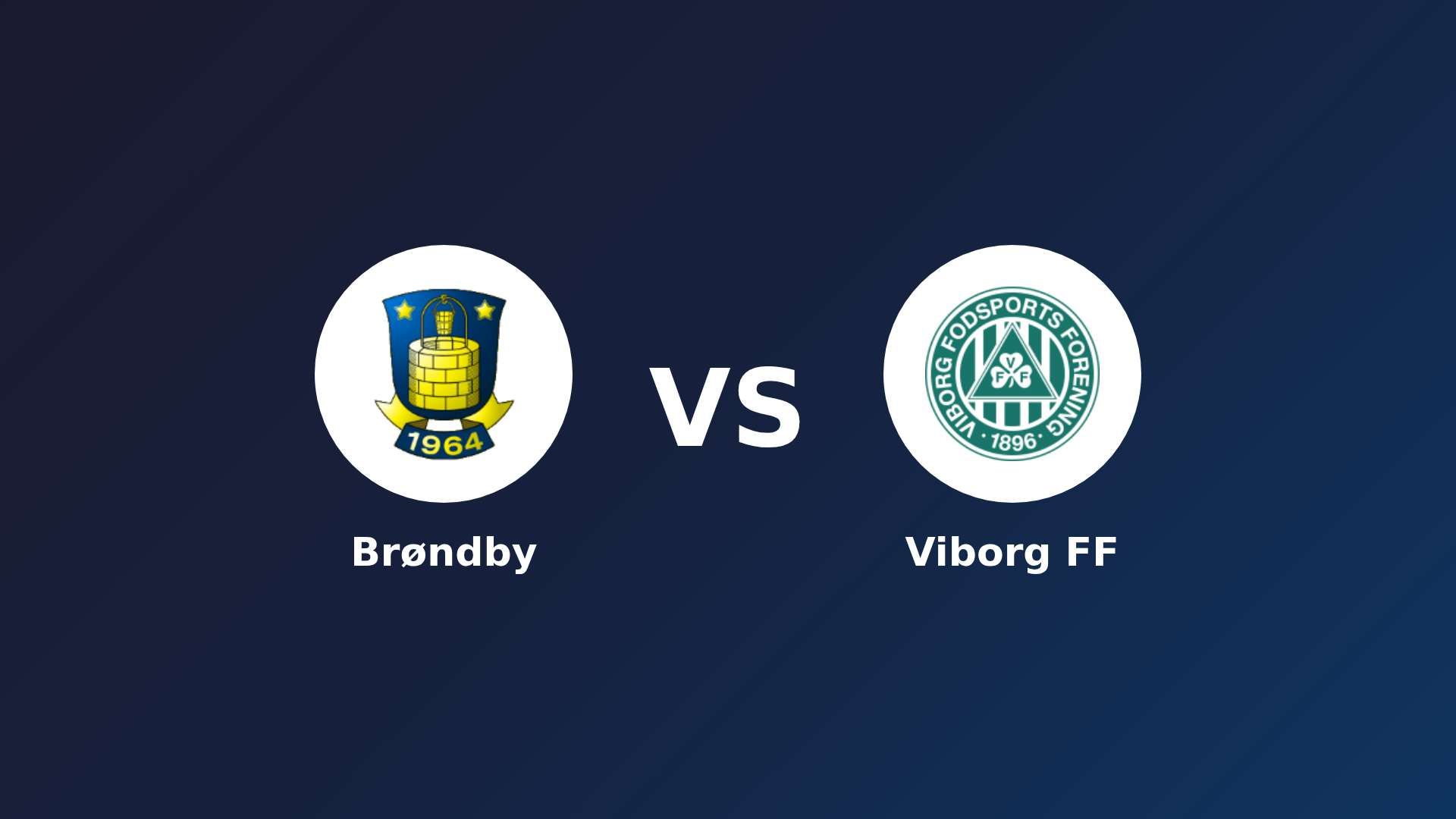 Brøndby IF vs Viborg FF