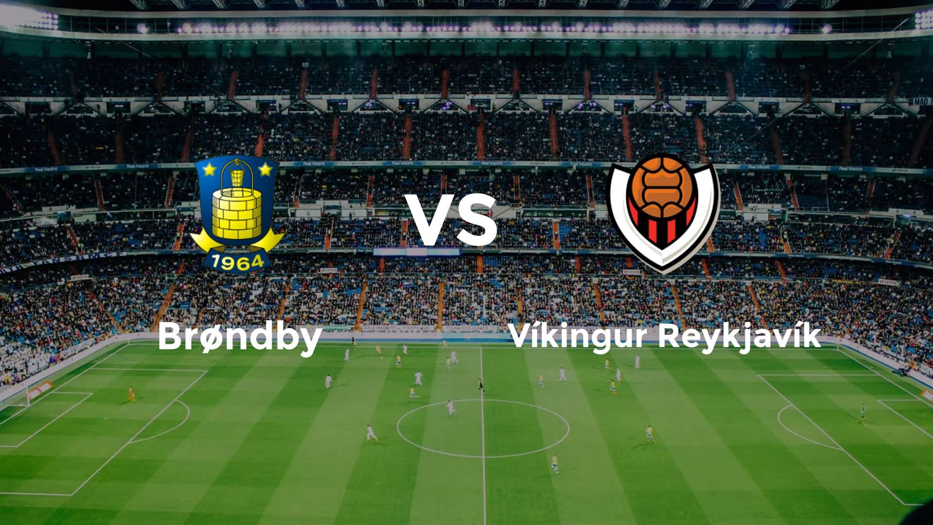 Brøndby IF vs Víkingur Reykjavík
