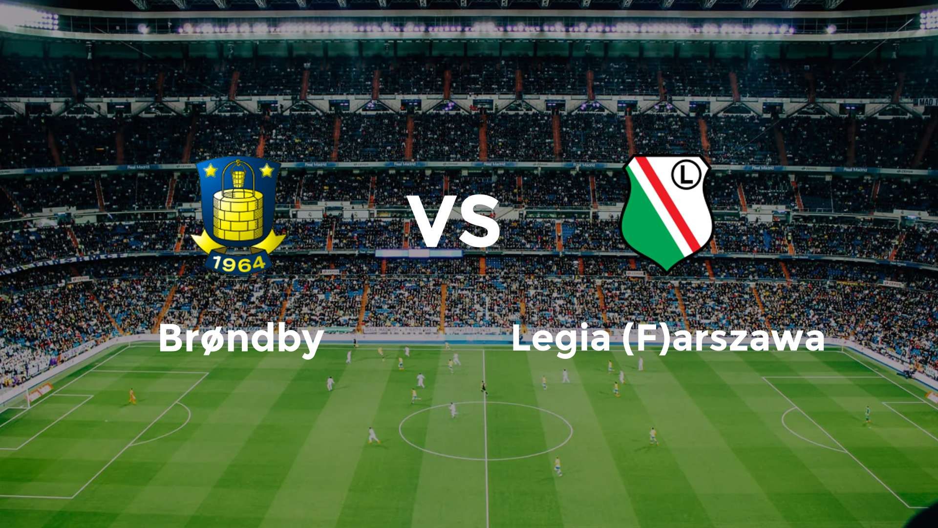 Brøndby vs Legia (F)arszawa