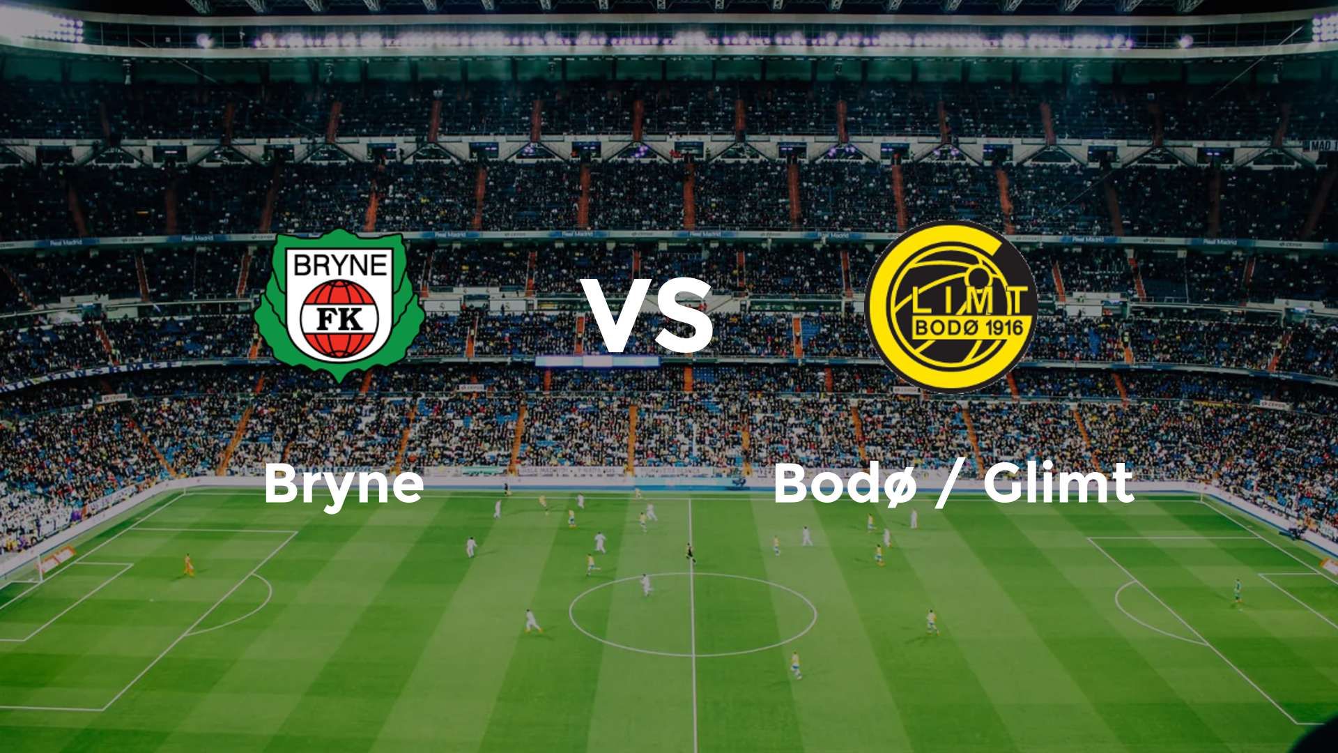 Bryne vs Bodø / Glimt