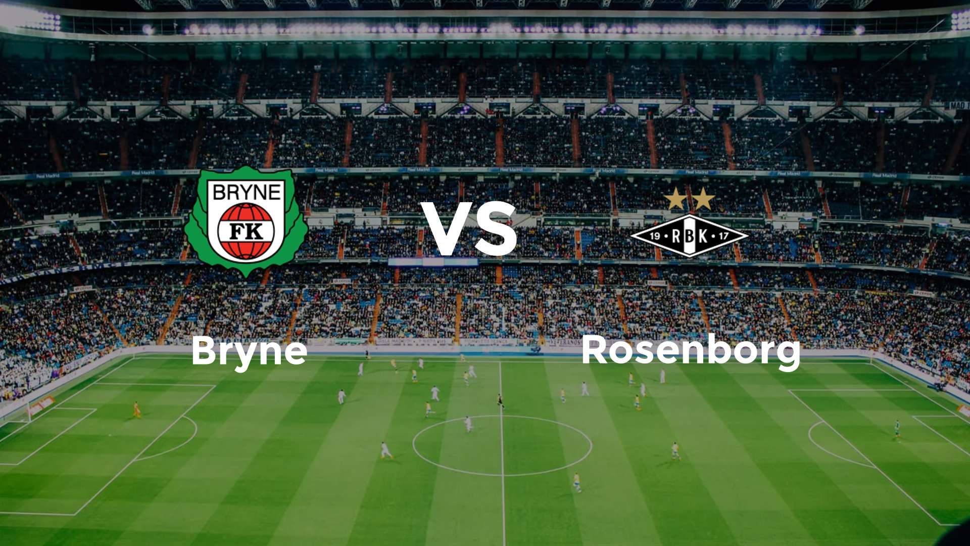 Bryne vs Rosenborg