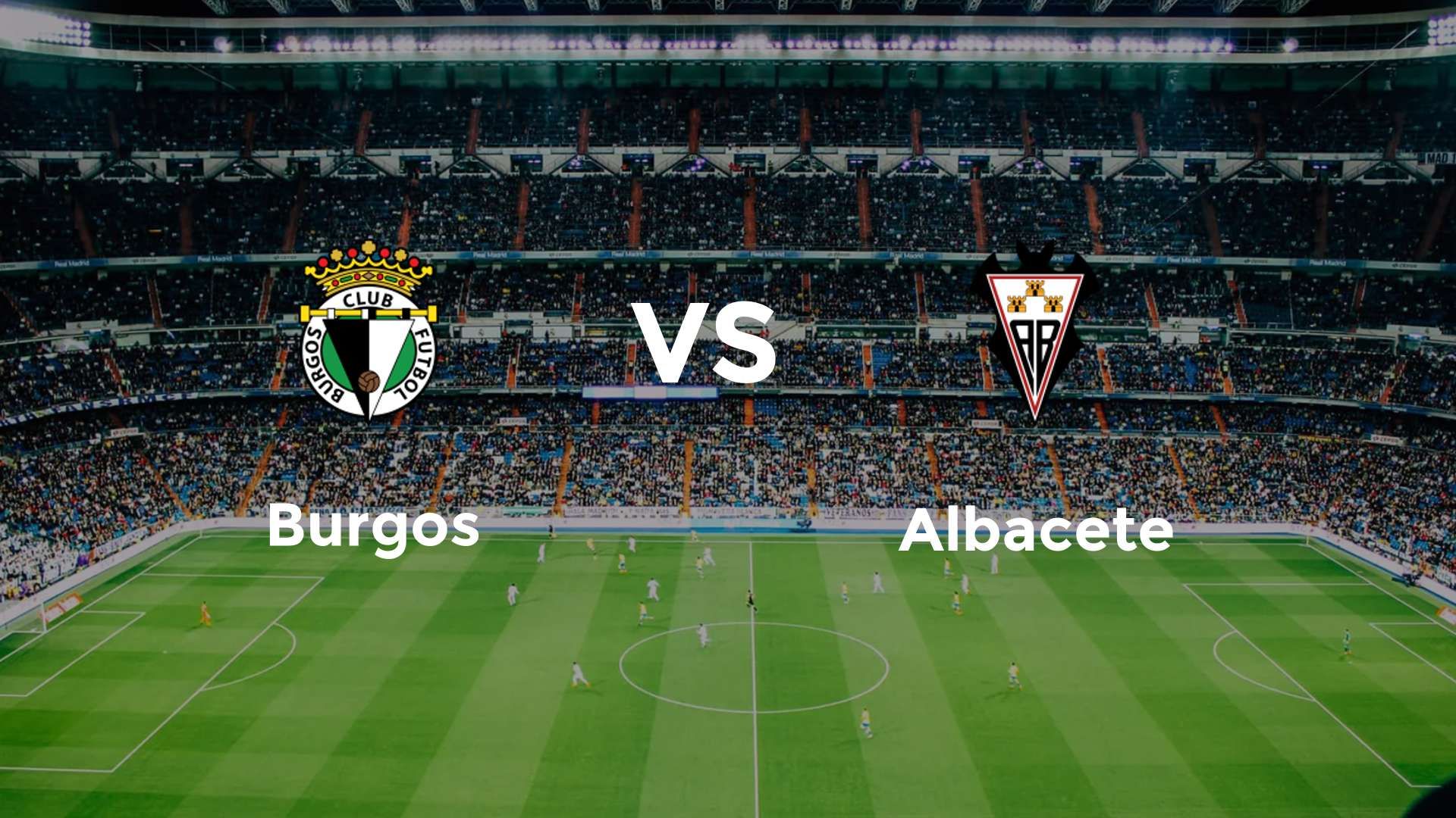 Burgos vs Albacete