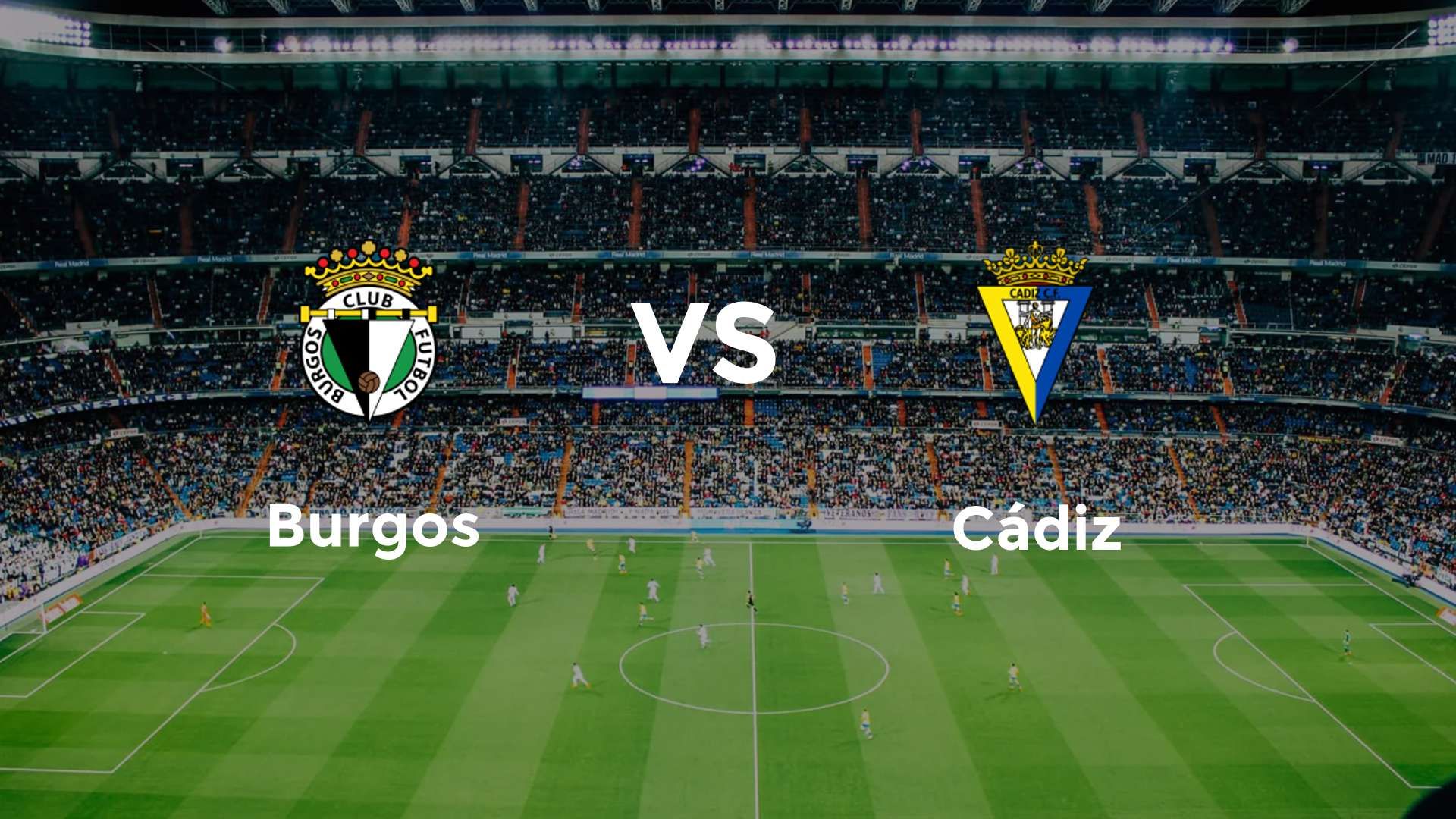 Burgos vs Cádiz