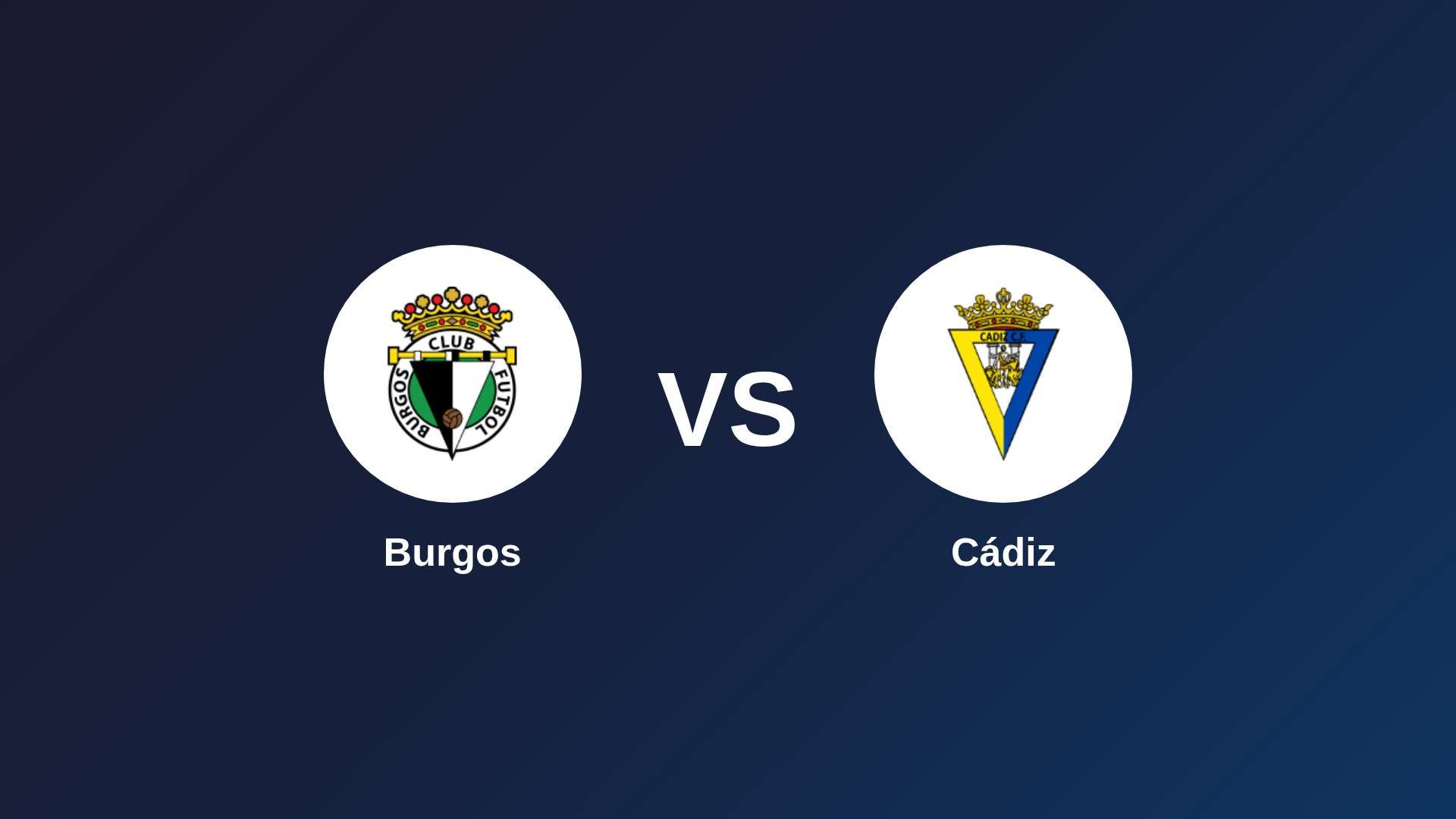 Burgos vs Cádiz