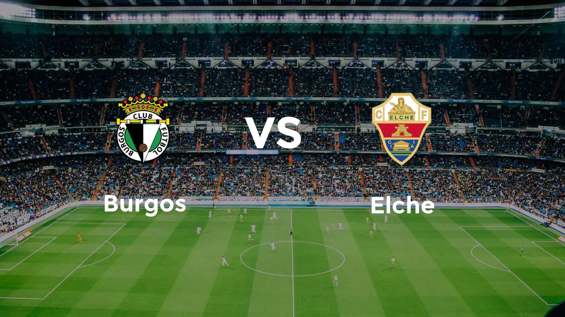 Burgos vs Elche