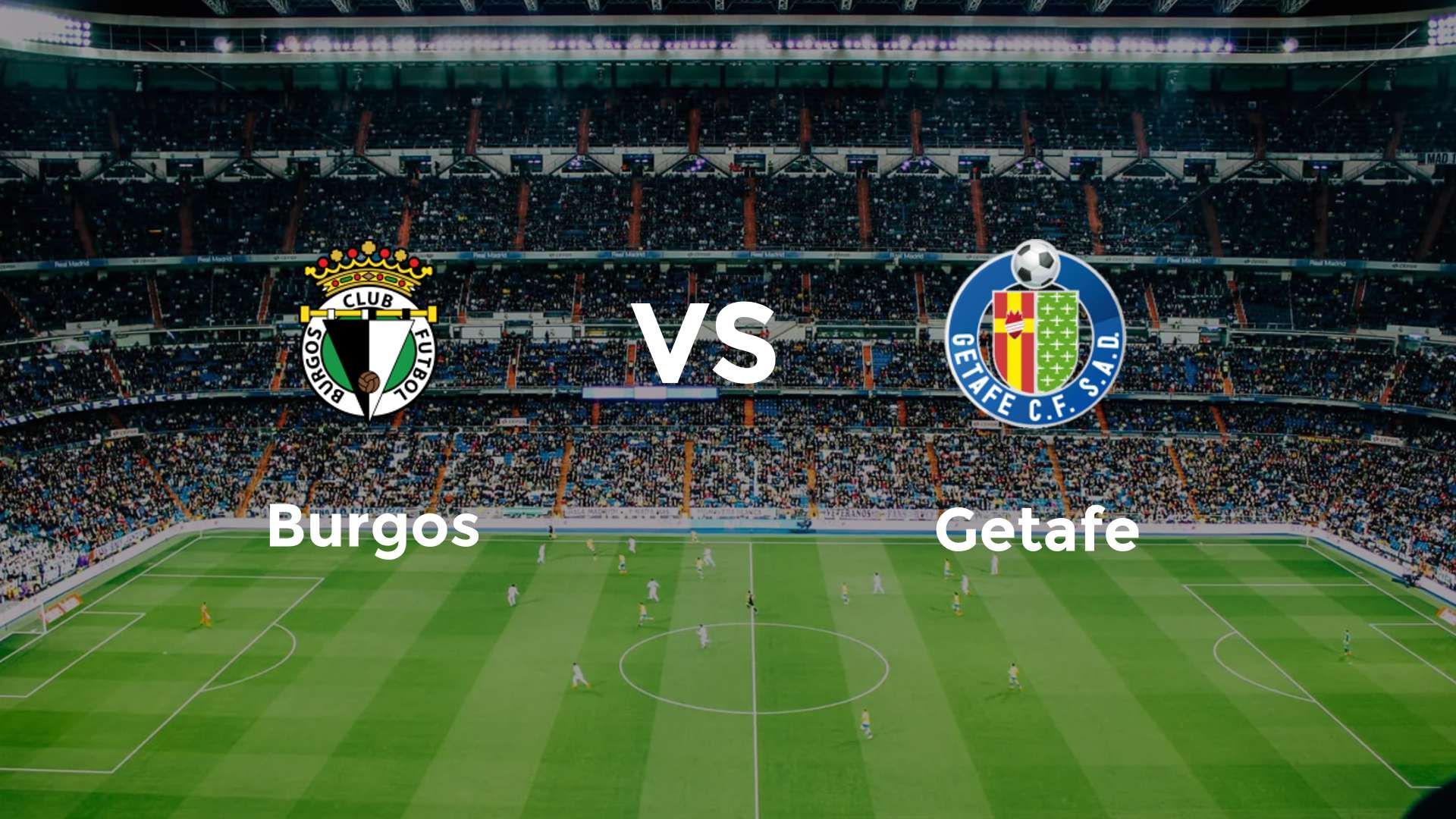 Burgos vs Getafe