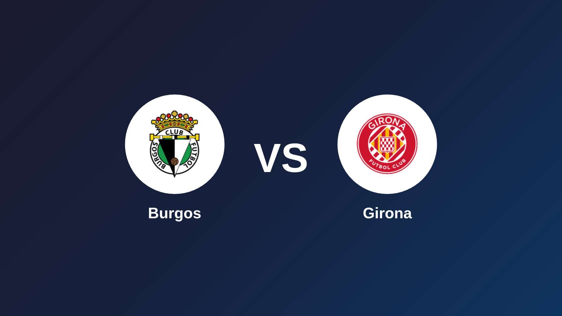 Burgos vs Girona