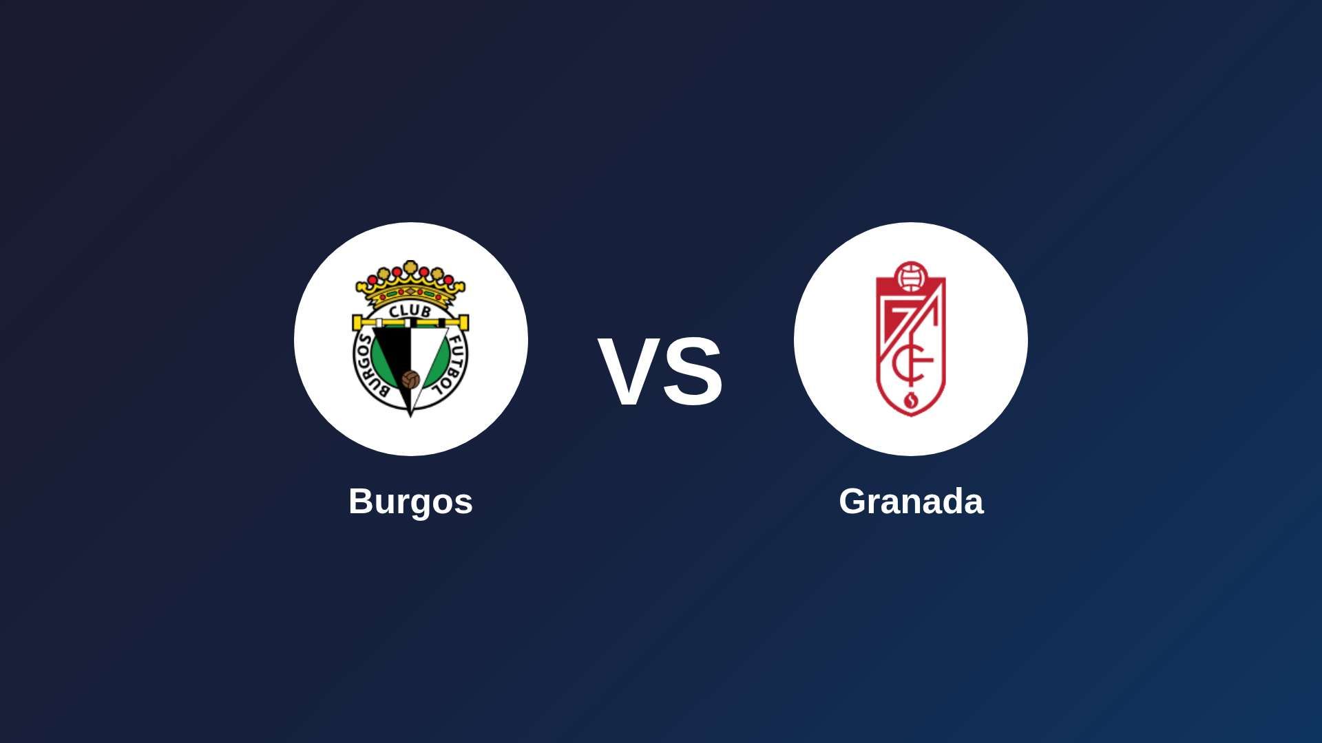 Burgos vs Granada