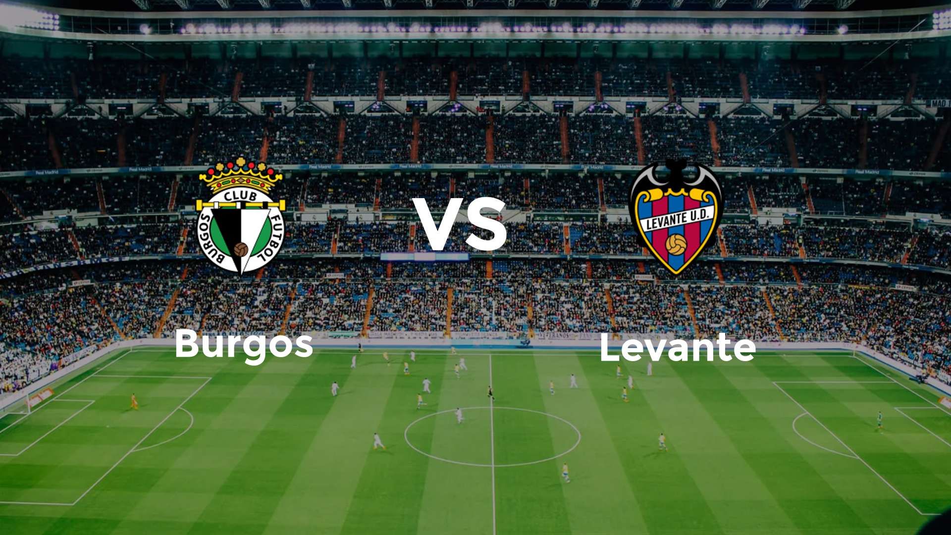Burgos vs Levante