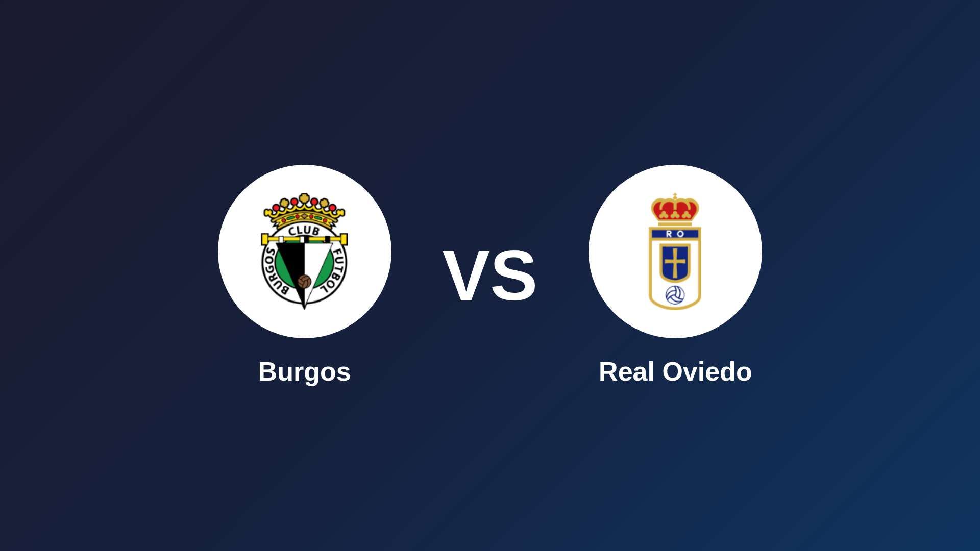 Burgos vs Real Oviedo