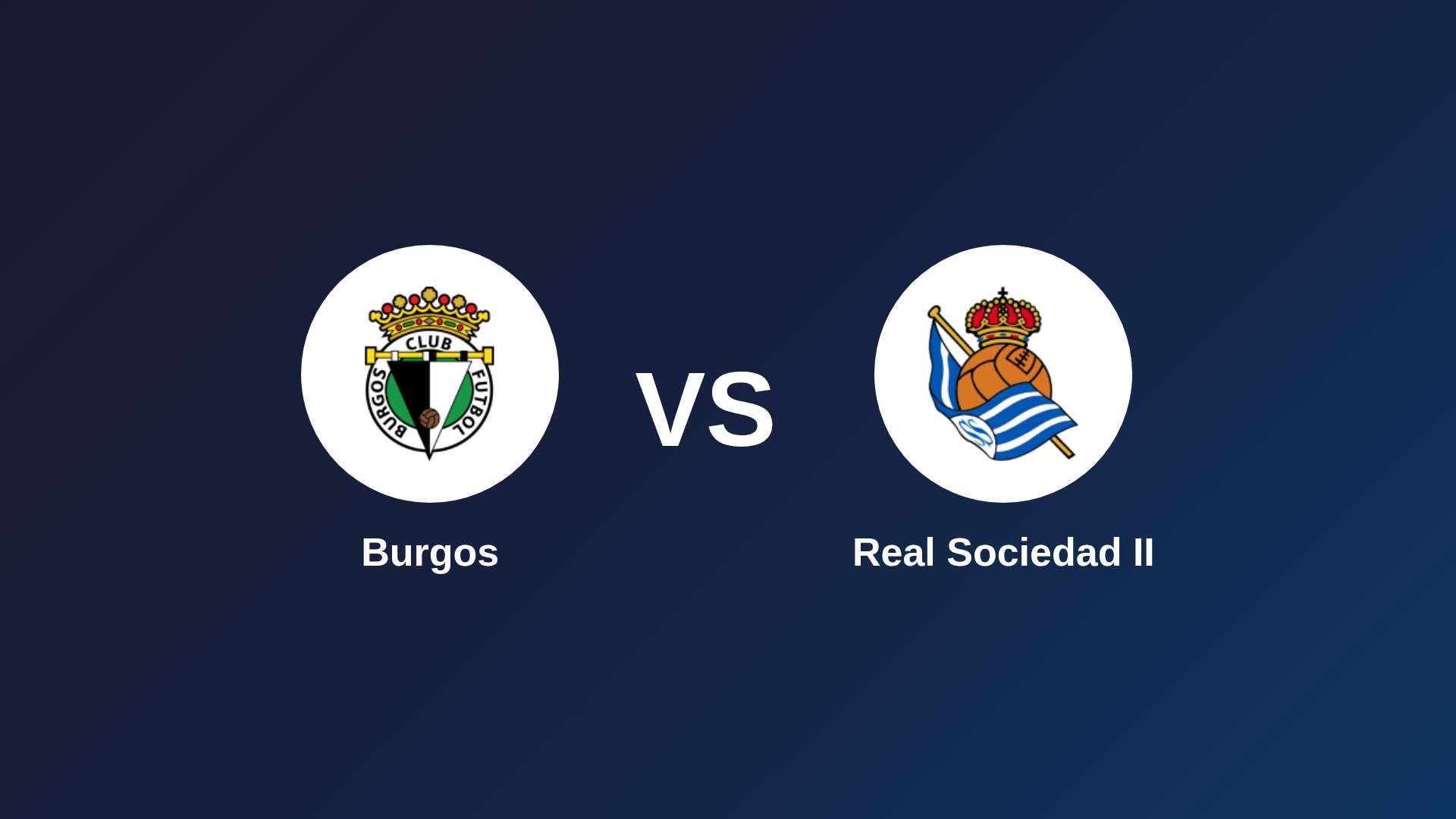 Burgos vs Real Sociedad II