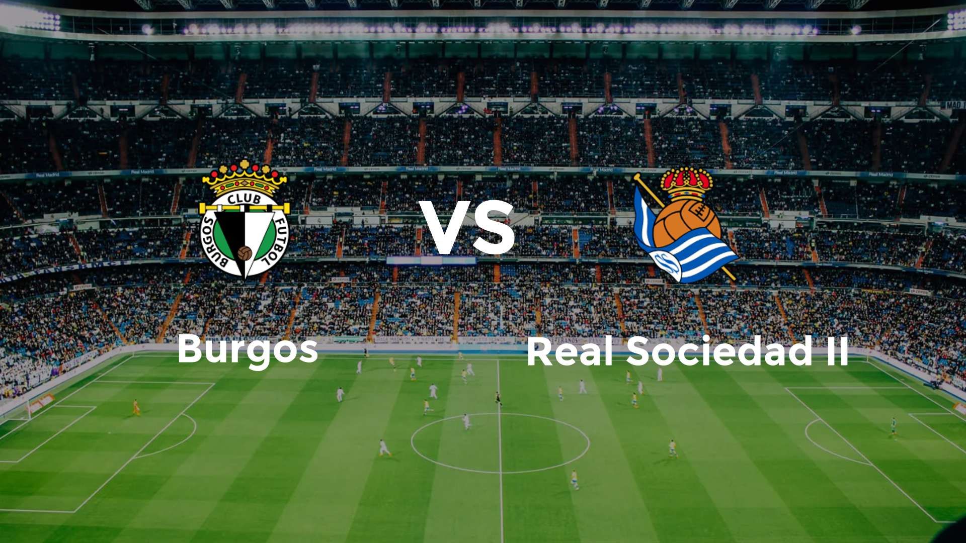 Burgos vs Real Sociedad II