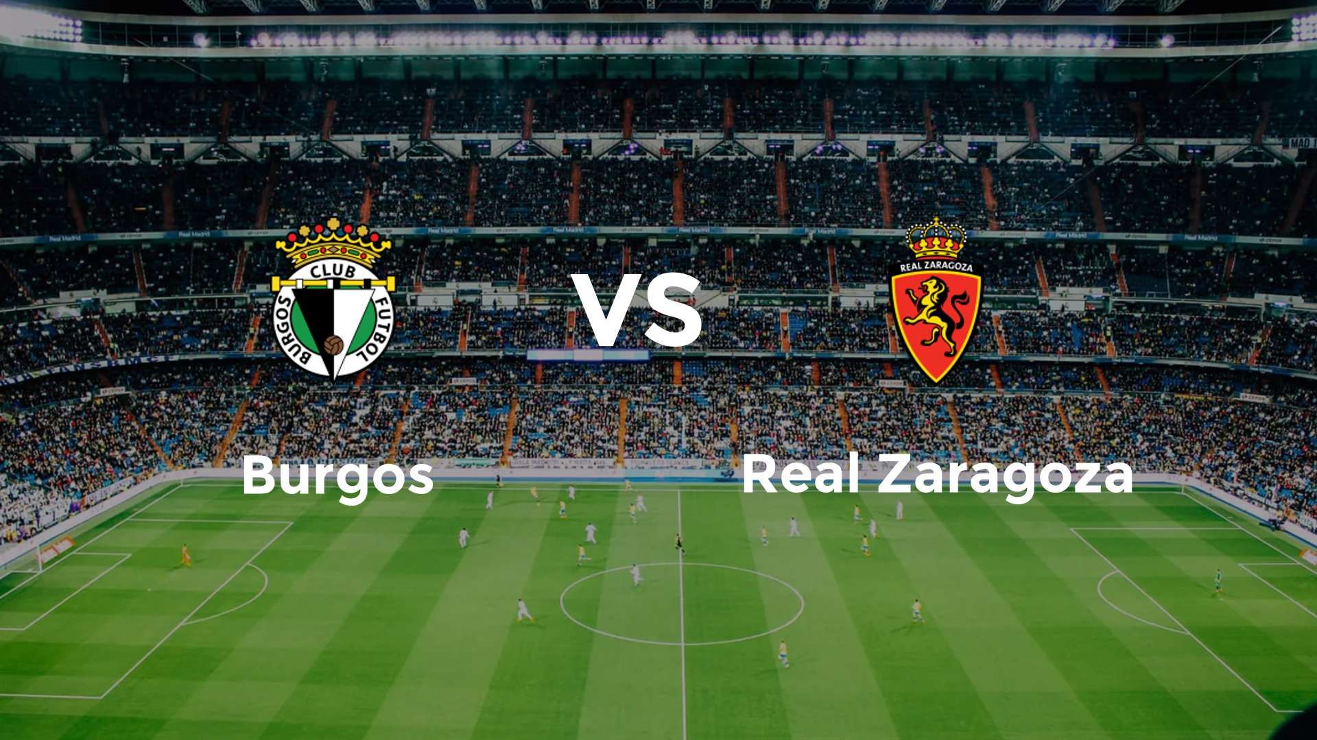 Burgos vs Real Zaragoza