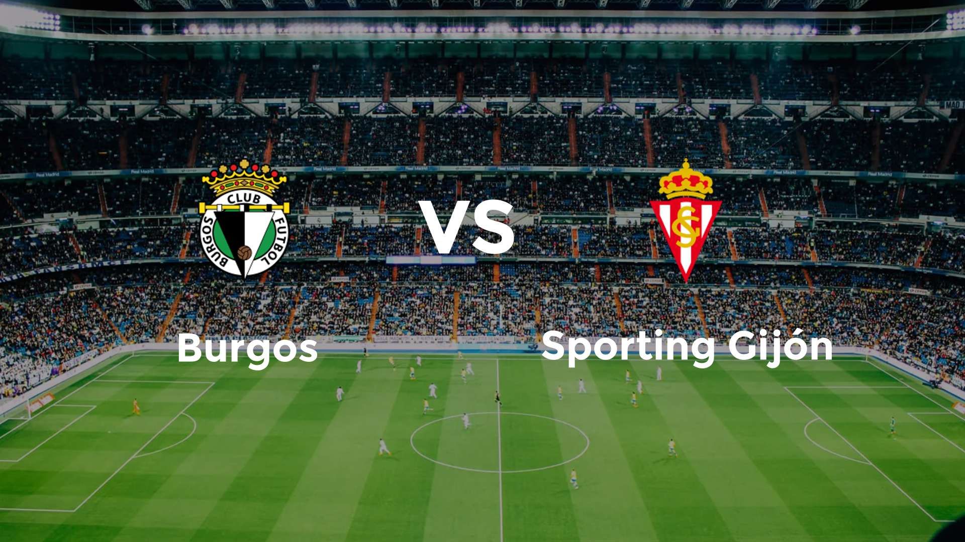Burgos vs Sporting Gijón