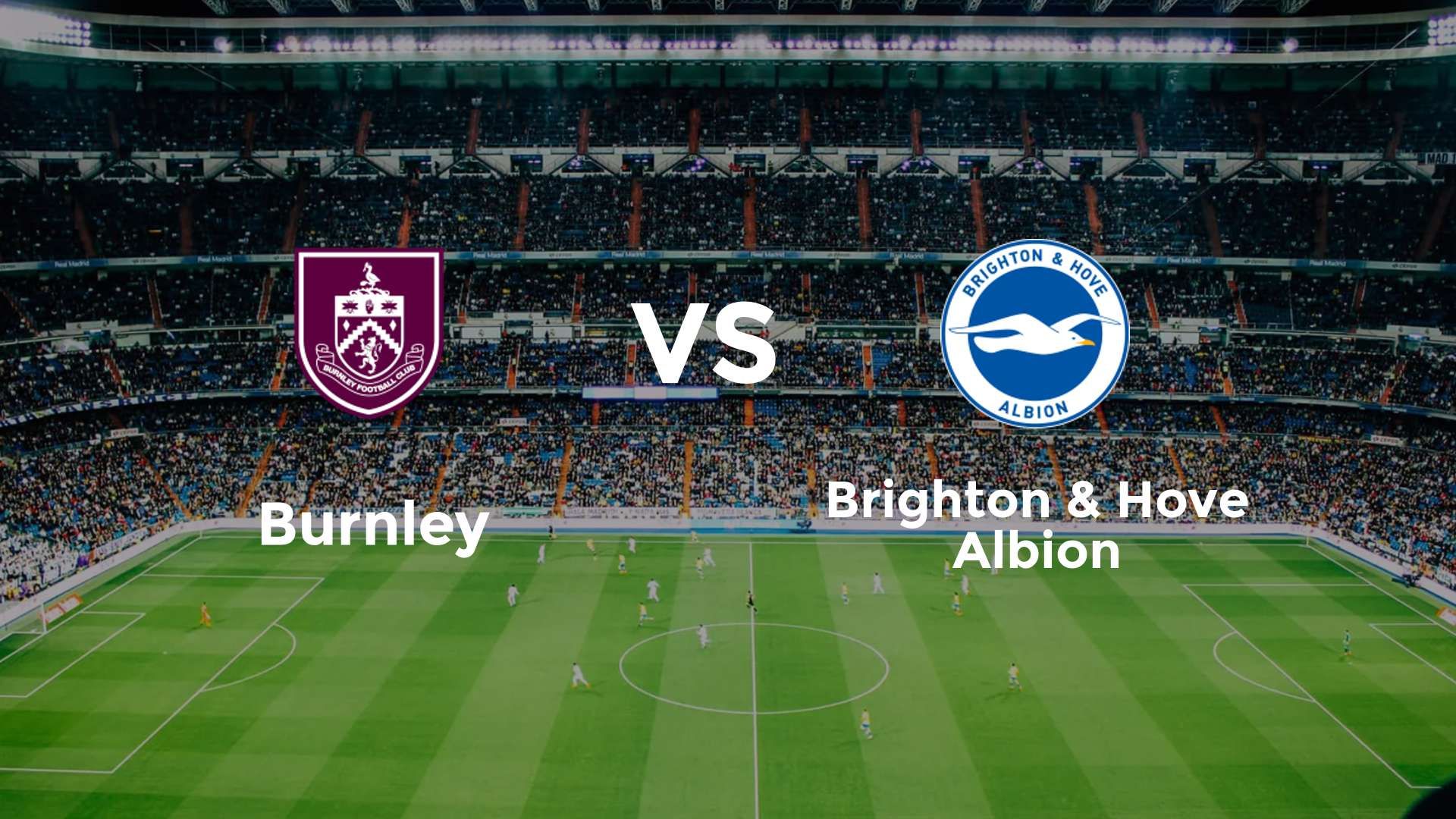 Burnley vs Brighton & Hove Albion