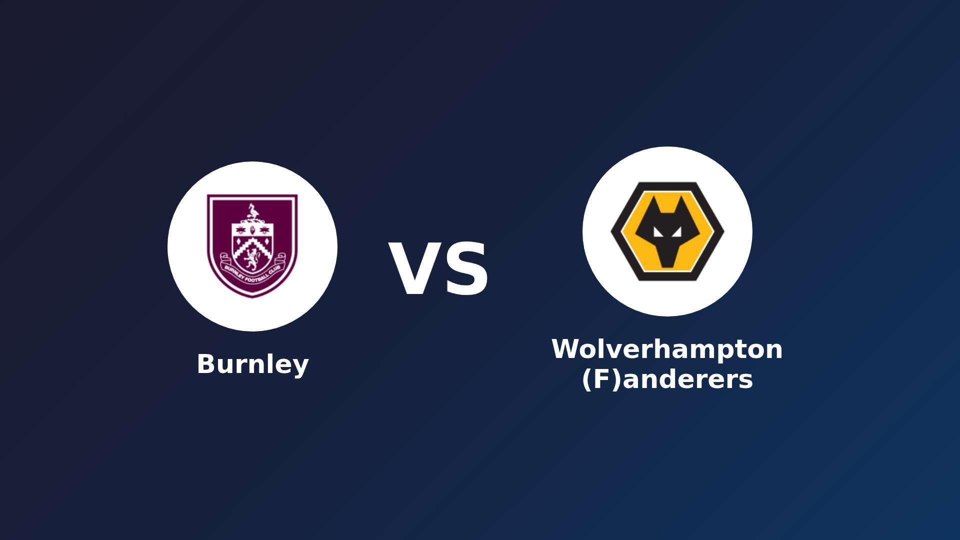 Burnley vs (F)olverhampton (F)anderers