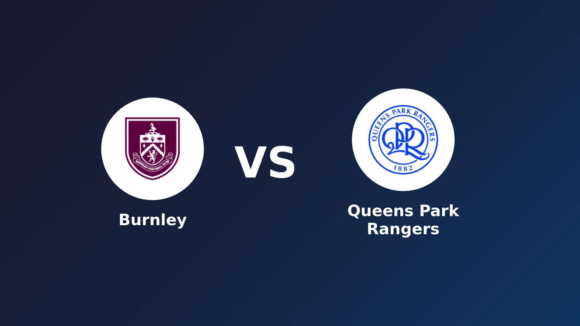 Burnley vs Queens Park Rangers