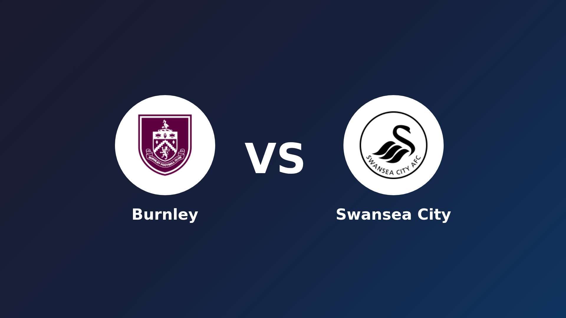 Burnley vs Swansea City