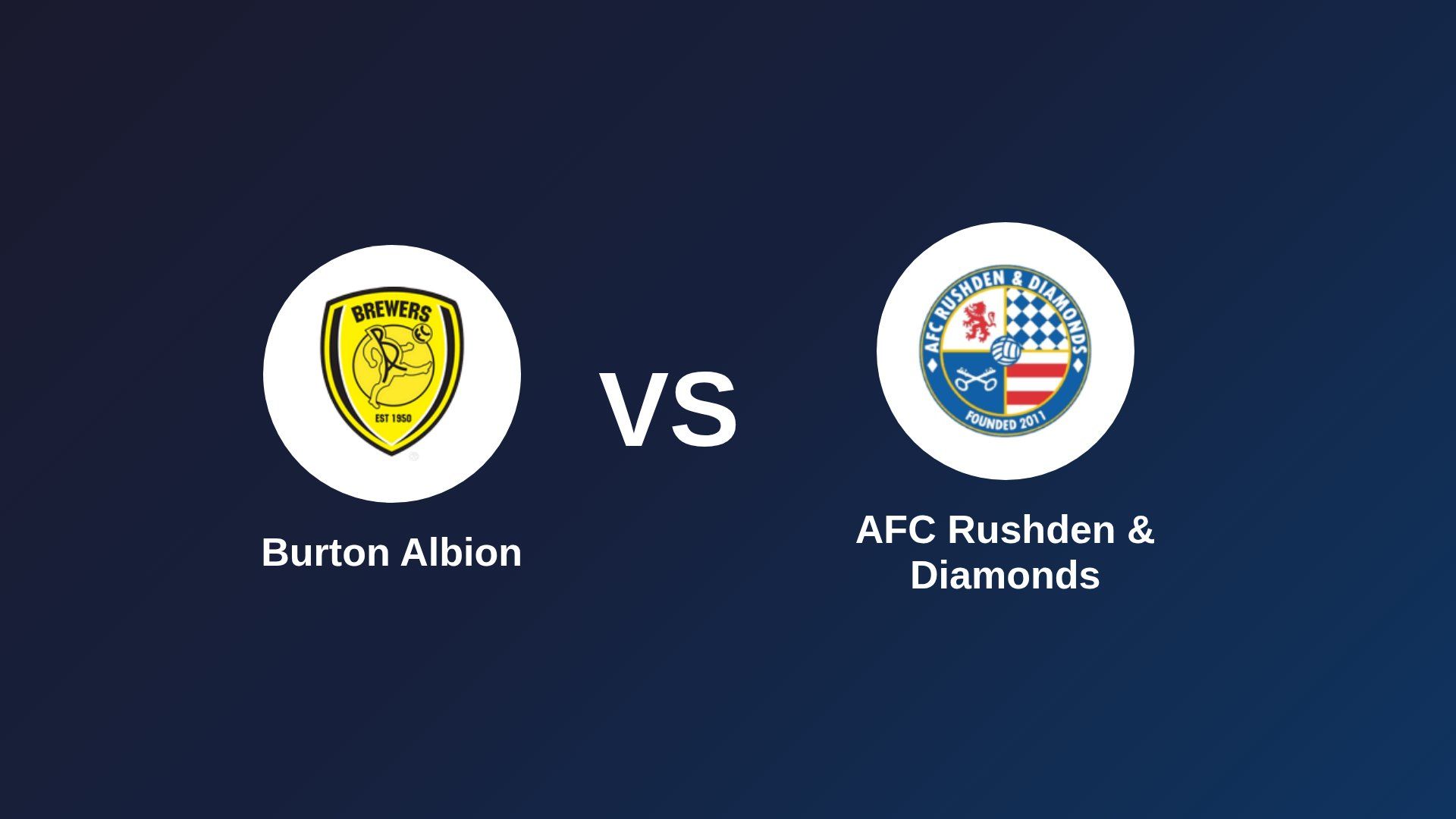 Burton Albion vs AFC Rushden & Diamonds