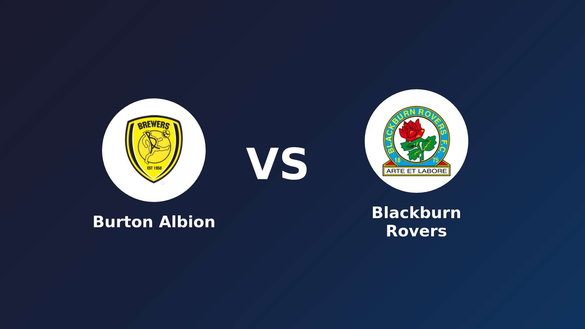 Burton Albion vs Blackburn Rovers