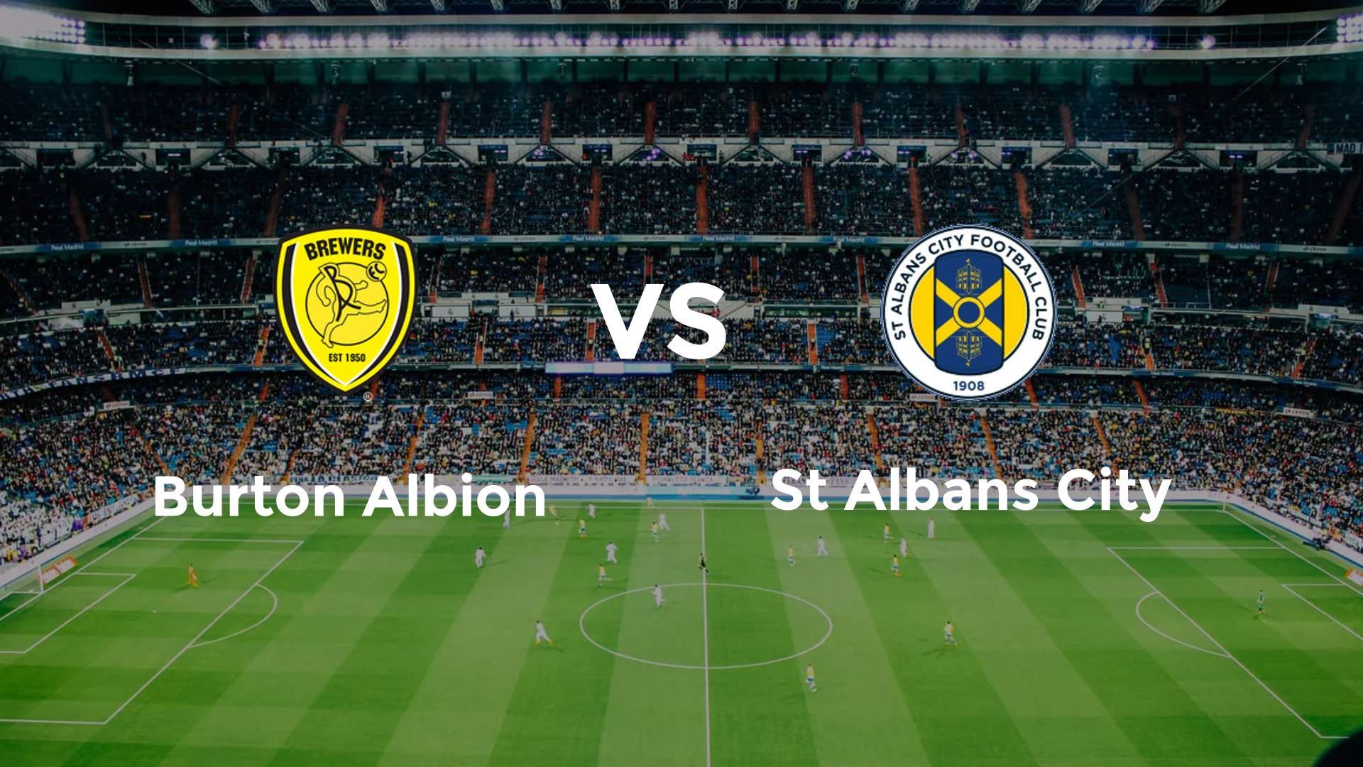 Burton Albion vs St Albans City