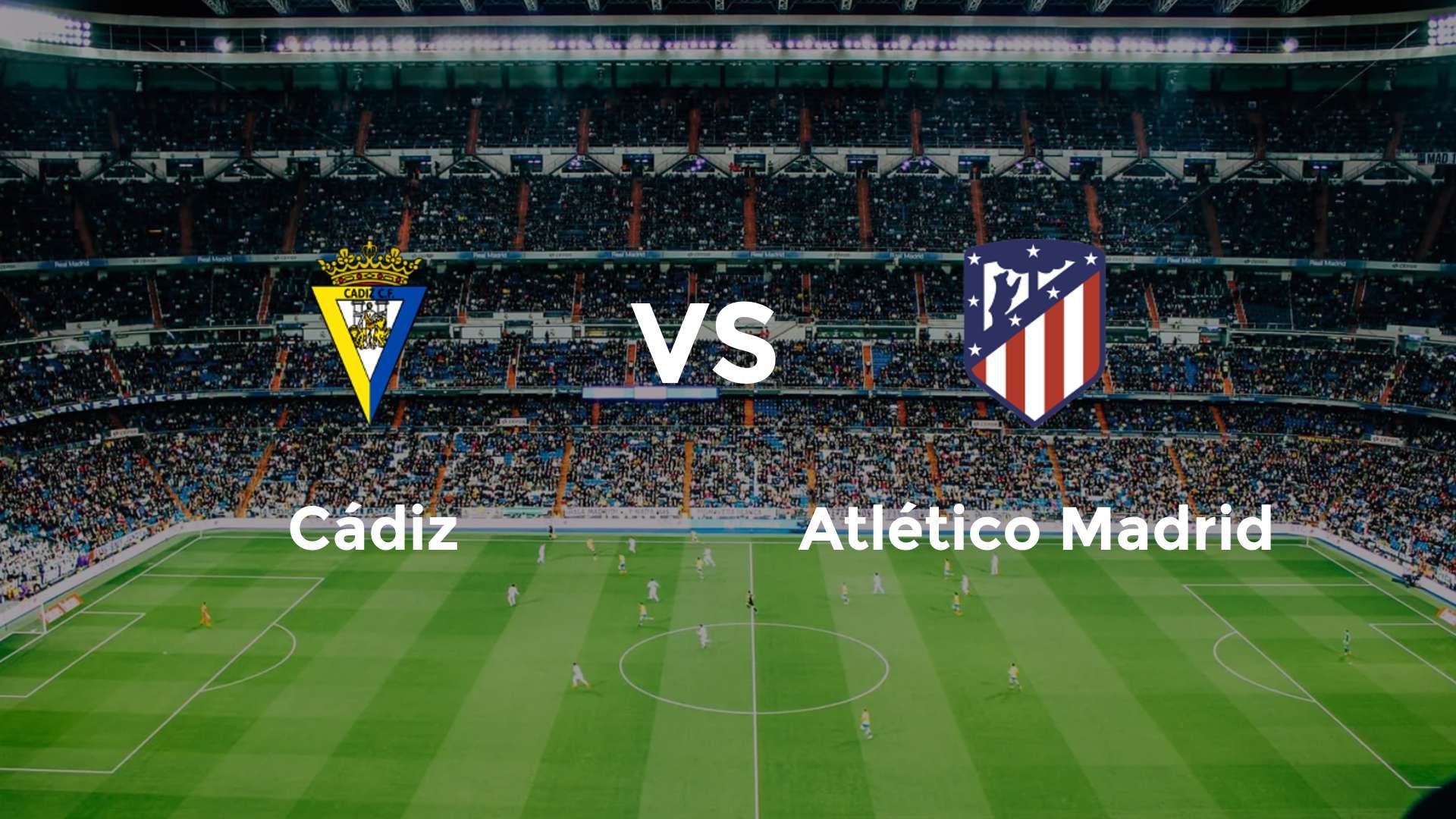 Cádiz vs Atlético Madrid